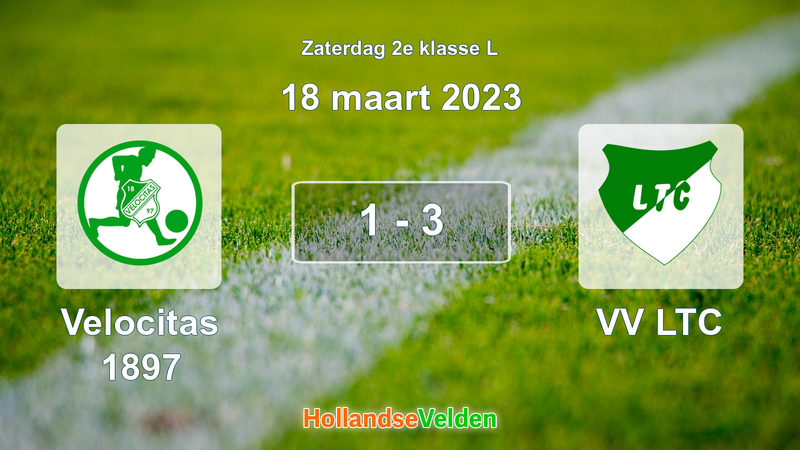 Gespeelde wedstrijd: Velocitas 1897 - VV LTC 1 - 3 (18 maart 2023)