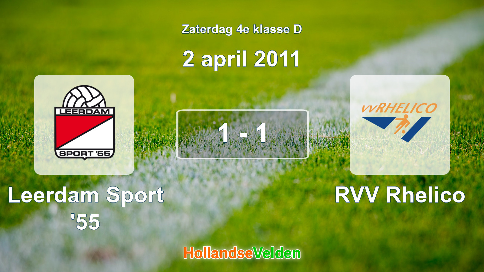 Gespeelde wedstrijd: Leerdam Sport '55 - RVV Rhelico 1 - 1 (2 april 2011)