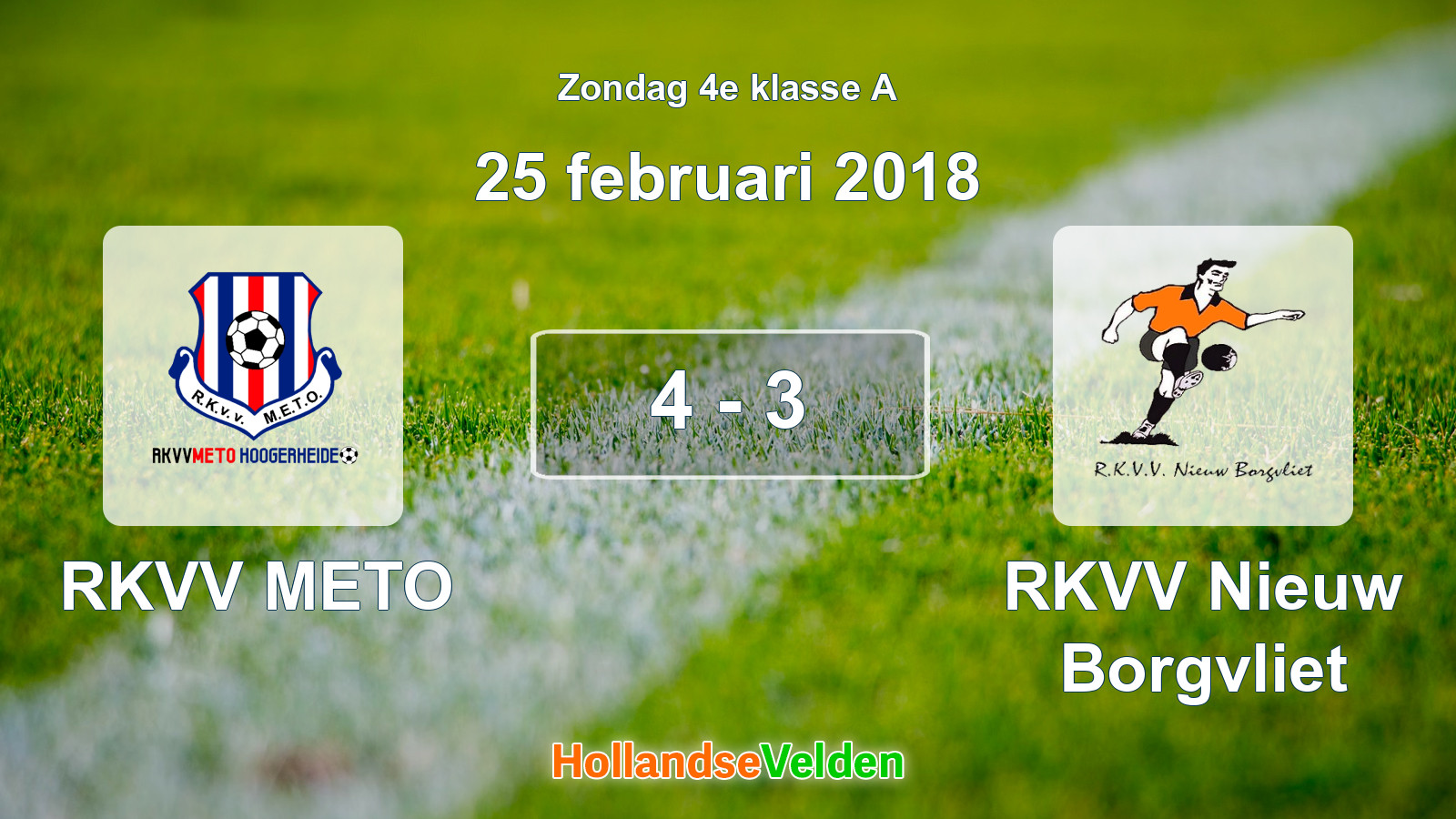 Gespeelde wedstrijd: RKVV METO - RKVV Nieuw Borgvliet 4 - 3 (25 februari 2018)