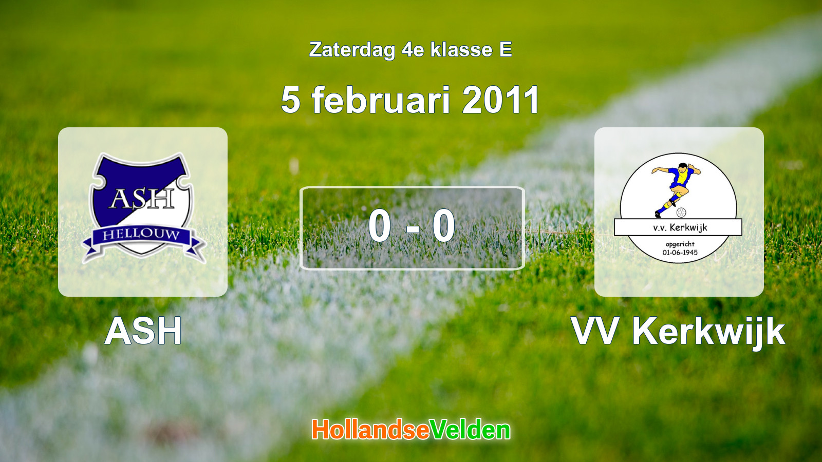 Gespeelde wedstrijd: ASH - VV Kerkwijk 0 - 0 (5 februari 2011)