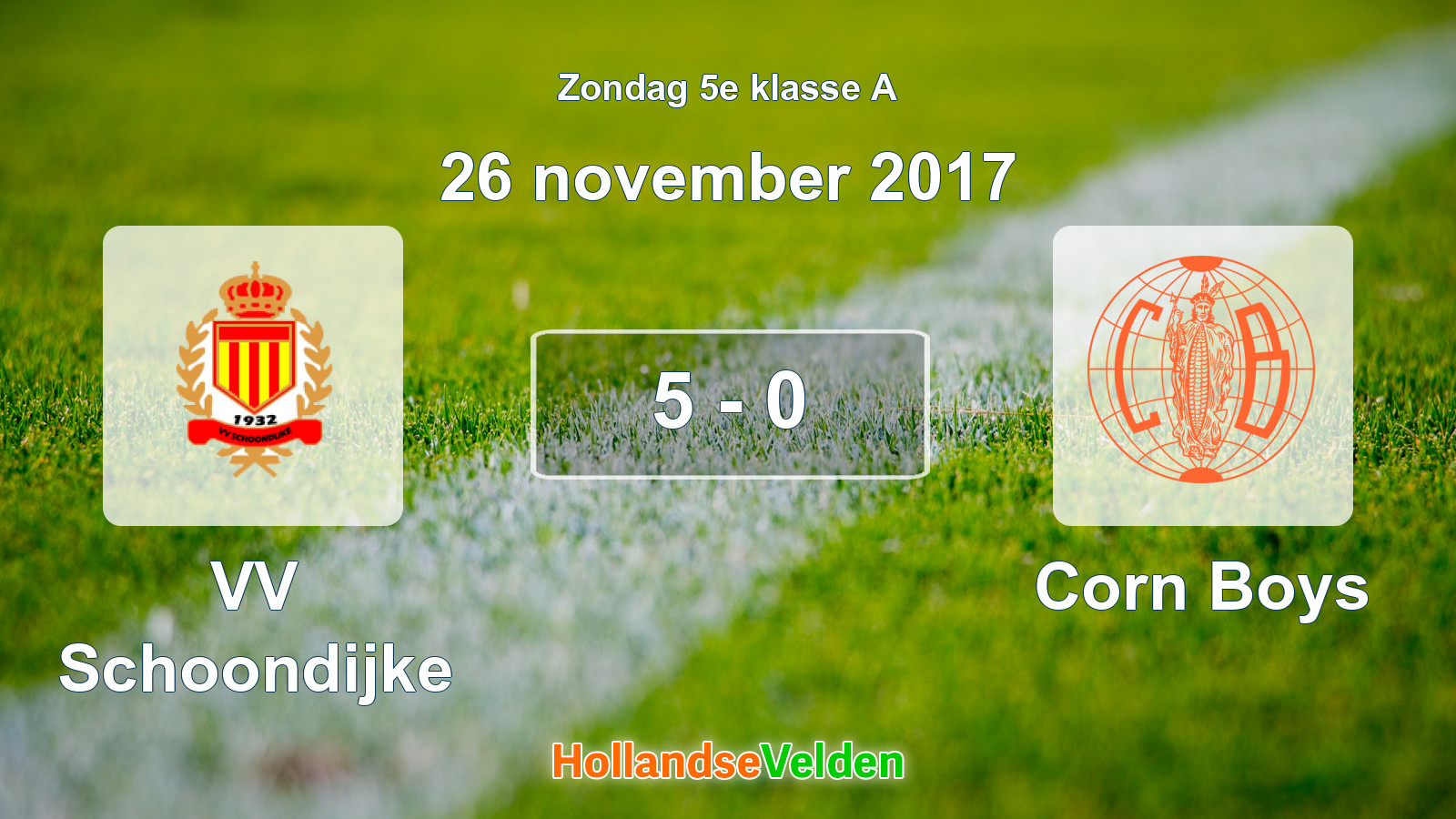 Gespeelde wedstrijd: VV Schoondijke - Corn Boys 5 - 0 (26 november 2017)