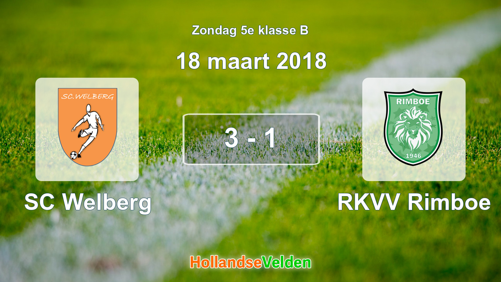 Gespeelde wedstrijd: SC Welberg - RKVV Rimboe 3 - 1 (18 maart 2018)