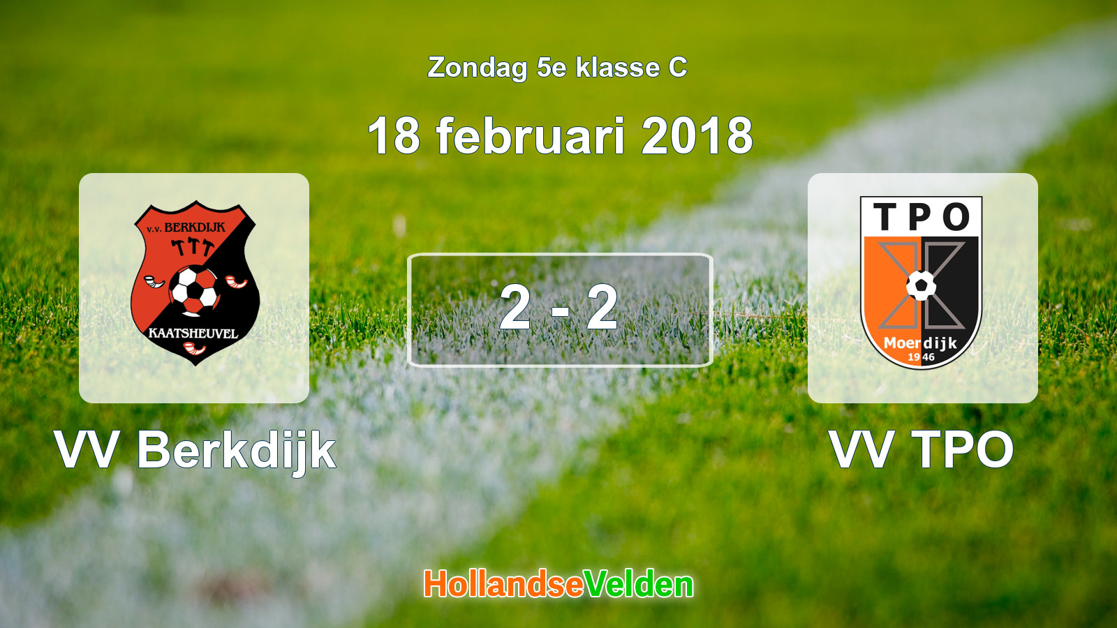 Gespeelde wedstrijd: VV Berkdijk - VV TPO 2 - 2 (18 februari 2018)