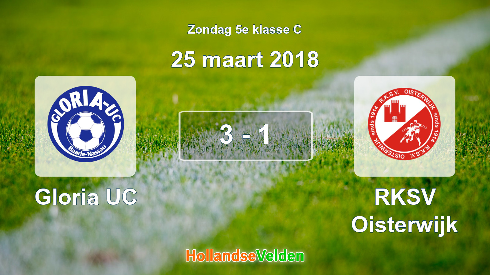 Gespeelde wedstrijd: Gloria UC - RKSV Oisterwijk 3 - 1 (25 maart 2018)