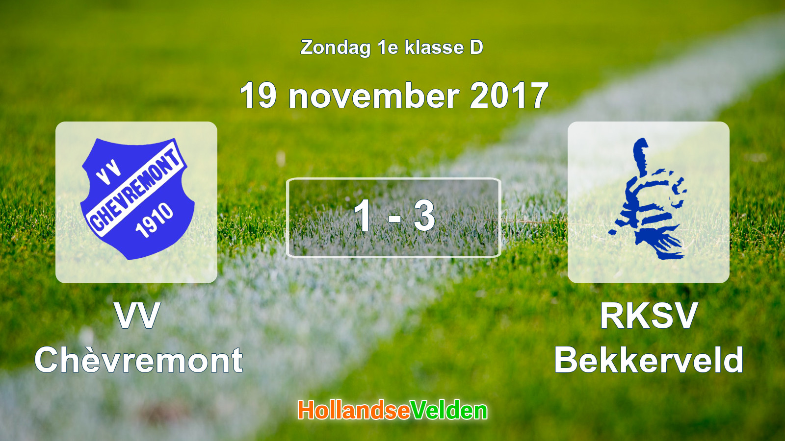 Gespeelde wedstrijd: VV Chèvremont - RKSV Bekkerveld 1 - 3 (19 november 2017)