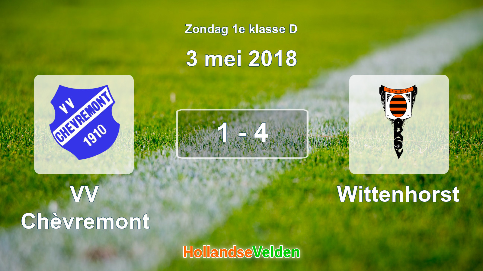 Gespeelde wedstrijd: VV Chèvremont - Wittenhorst 1 - 4 (3 mei 2018)