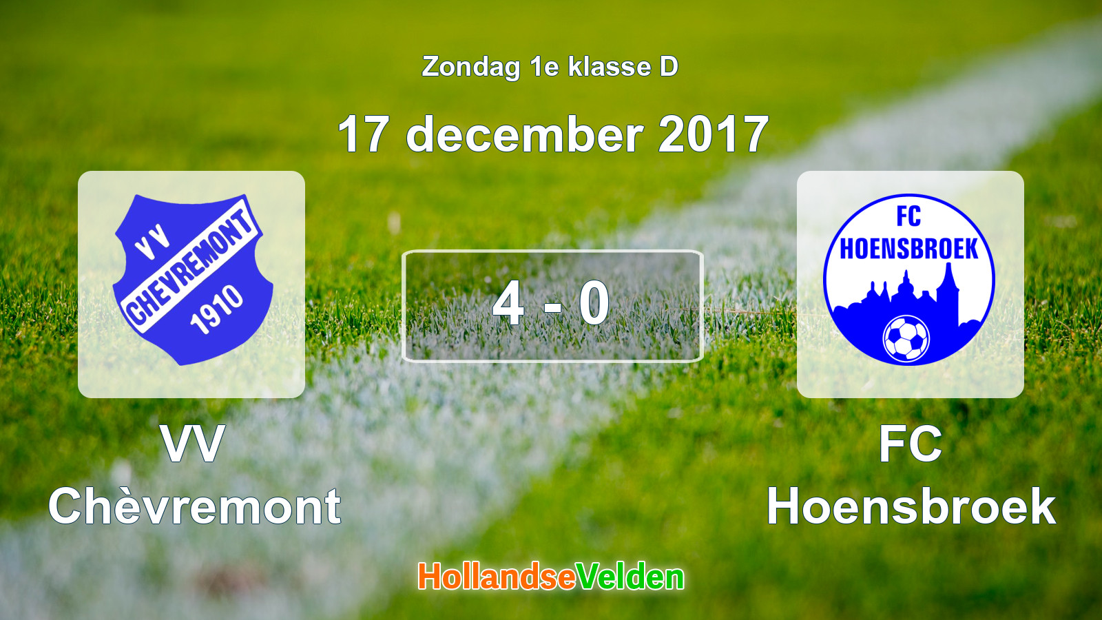 Gespeelde wedstrijd: VV Chèvremont - FC Hoensbroek 4 - 0 (17 december 2017)