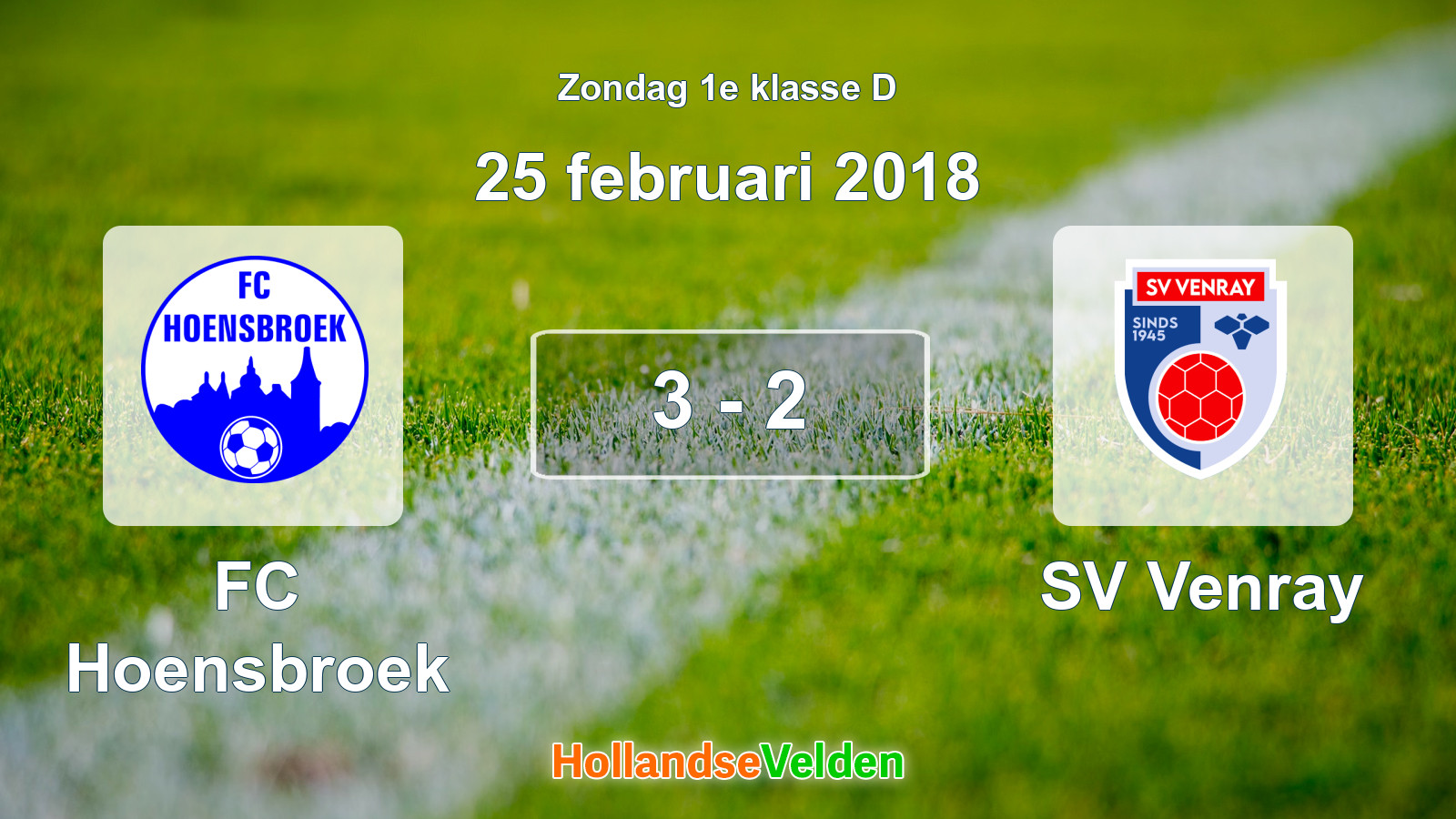 Gespeelde wedstrijd: FC Hoensbroek - SV Venray 3 - 2 (25 februari 2018)