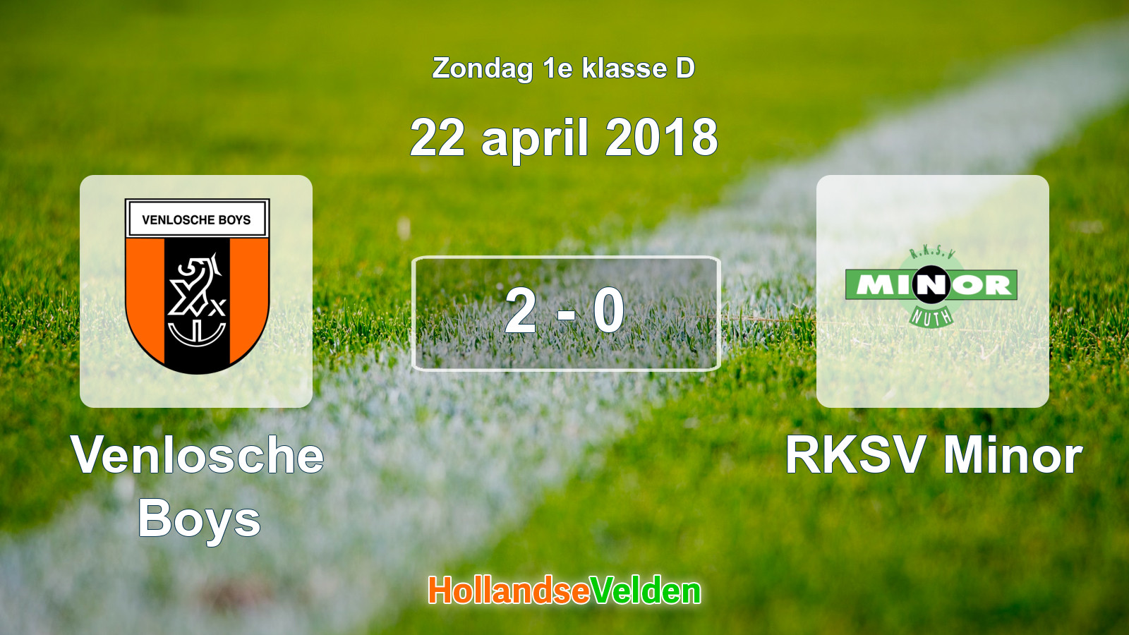 Gespeelde wedstrijd: Venlosche Boys - RKSV Minor 2 - 0 (22 april 2018)