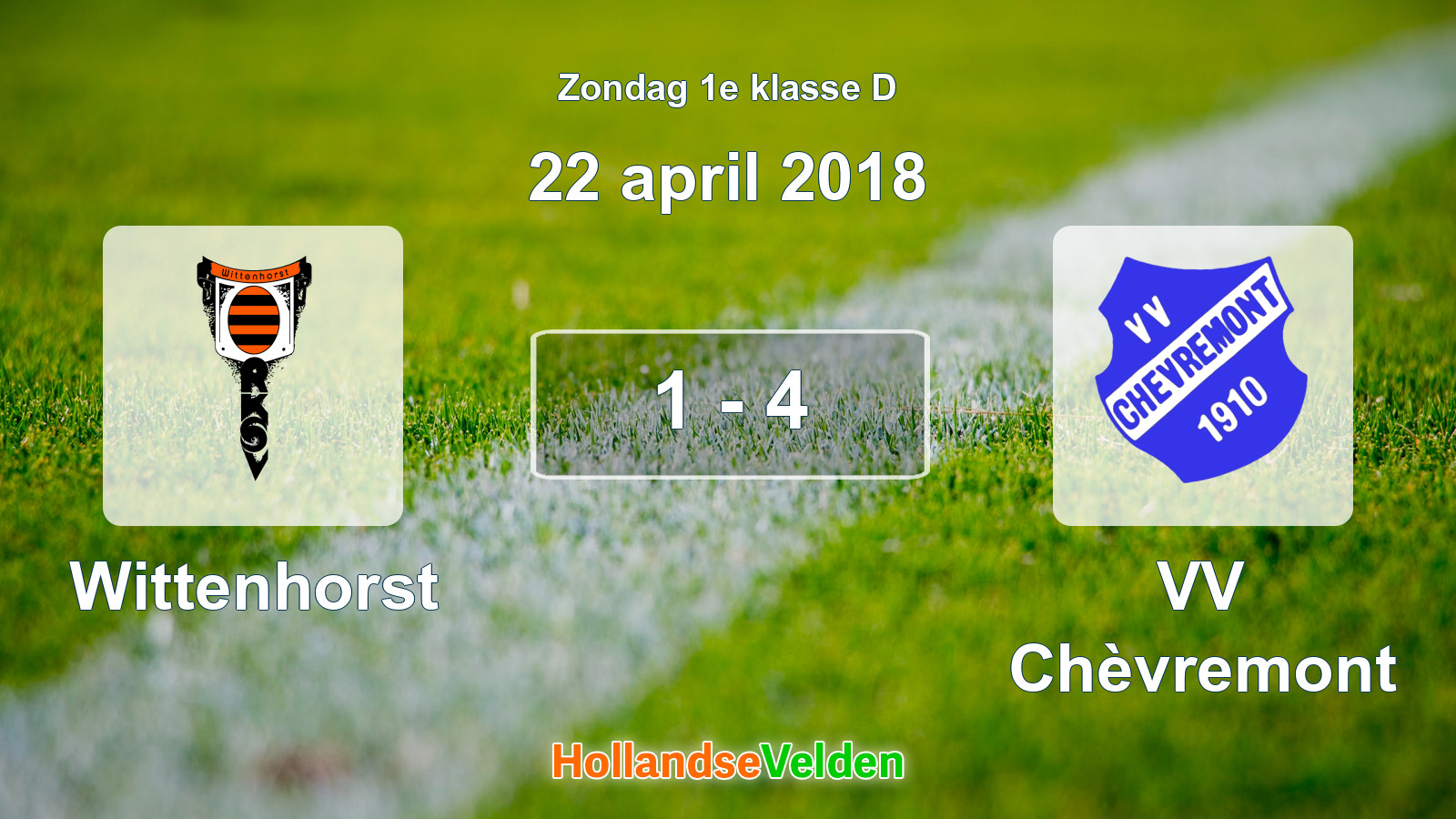 Gespeelde wedstrijd: Wittenhorst - VV Chèvremont 1 - 4 (22 april 2018)