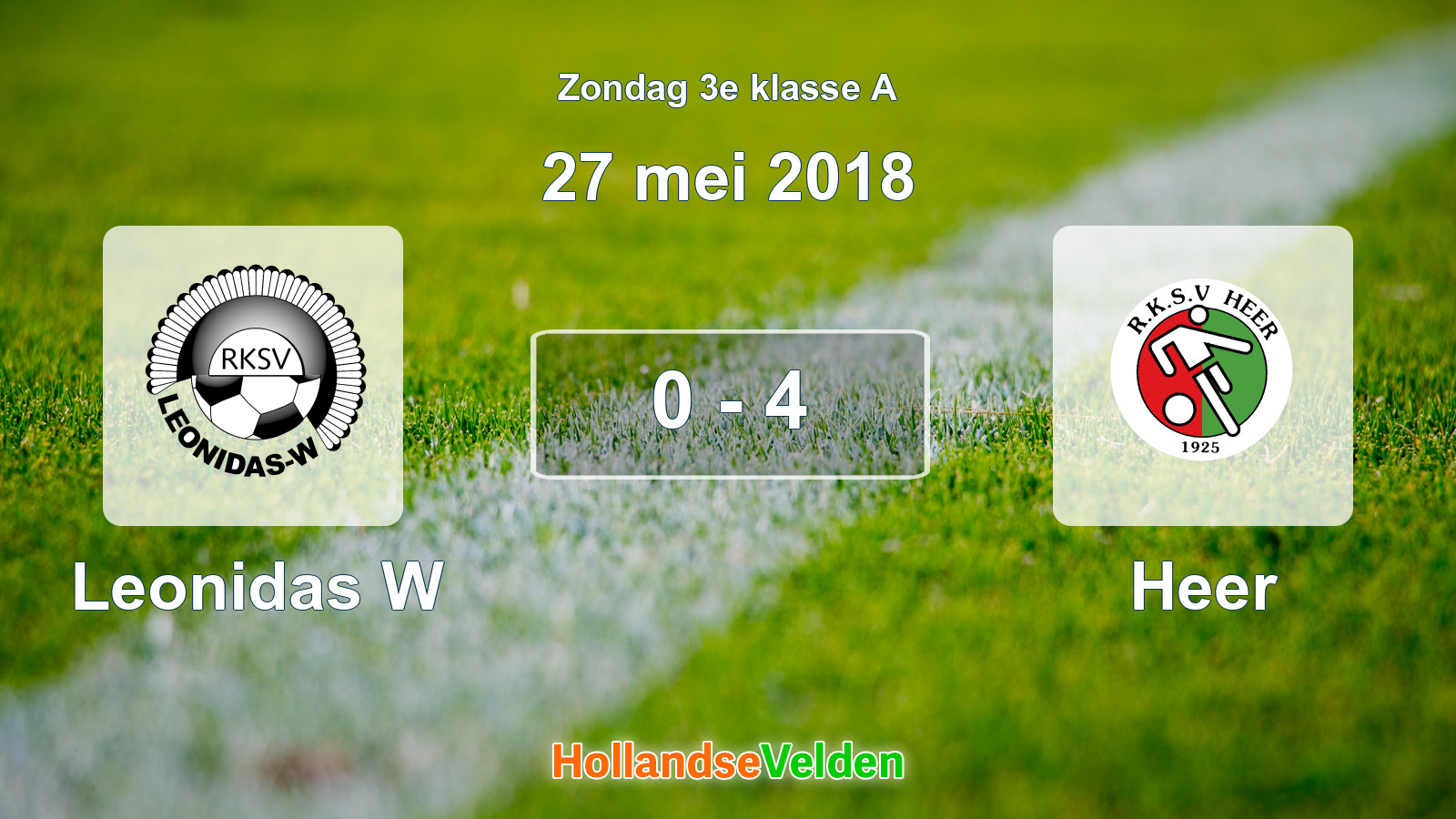 Gespeelde wedstrijd: Leonidas W - Heer 0 - 4 (27 mei 2018)