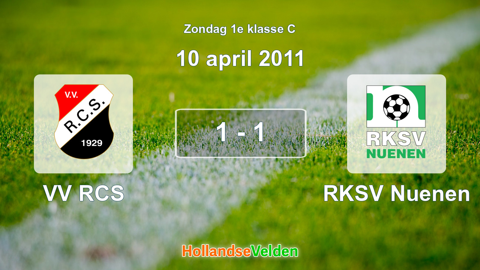 Gespeelde wedstrijd: VV RCS - RKSV Nuenen 1 - 1 (10 april 2011)