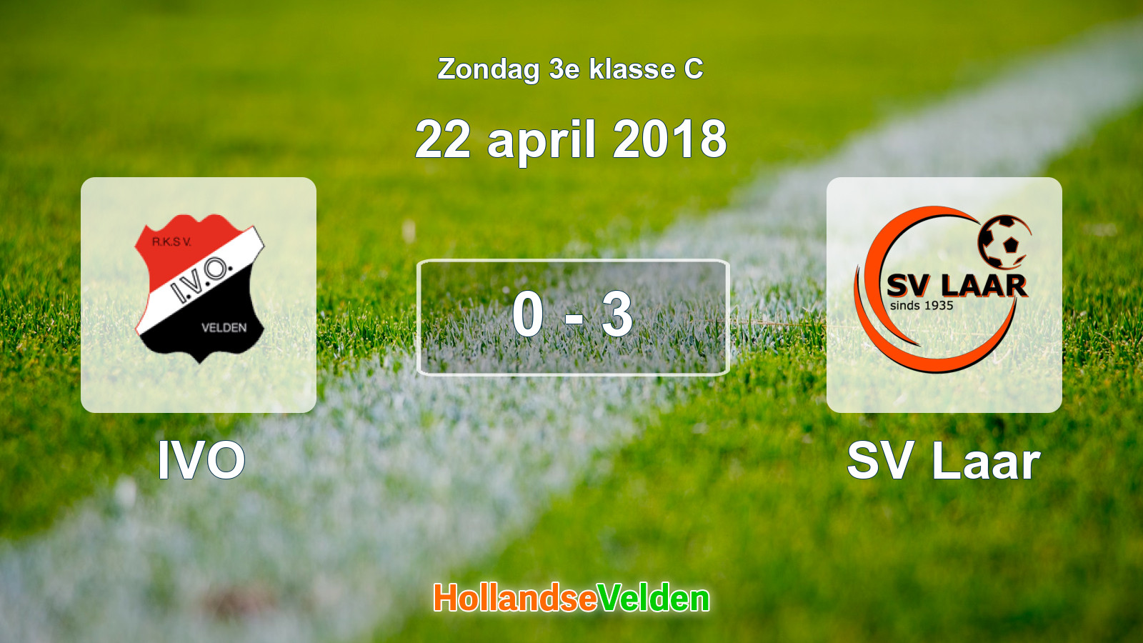 Gespeelde wedstrijd: IVO - SV Laar 0 - 3 (22 april 2018)