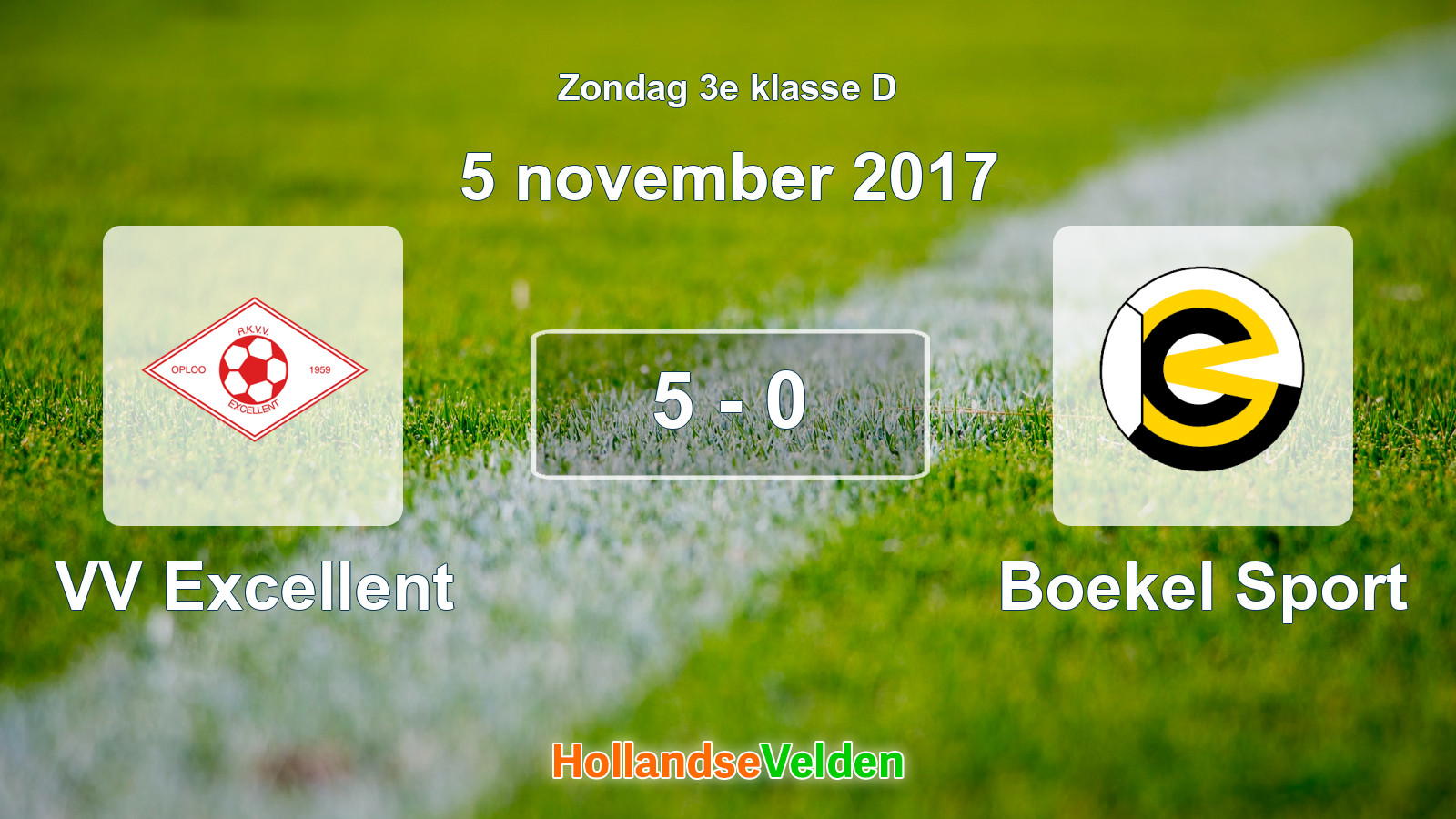 Gespeelde wedstrijd: VV Excellent - Boekel Sport 5 - 0 (5 november 2017)