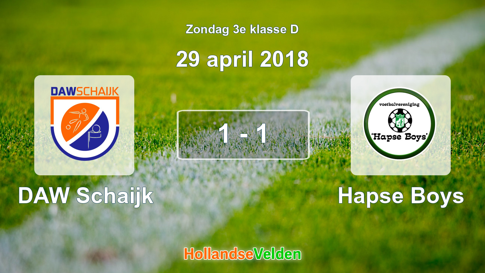Gespeelde wedstrijd: DAW Schaijk - Hapse Boys 1 - 1 (29 april 2018)