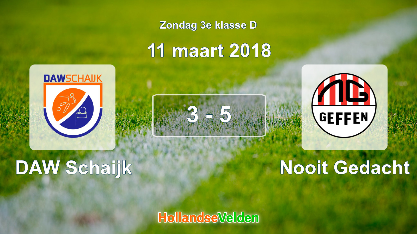 Gespeelde wedstrijd: DAW Schaijk - Nooit Gedacht 3 - 5 (11 maart 2018)