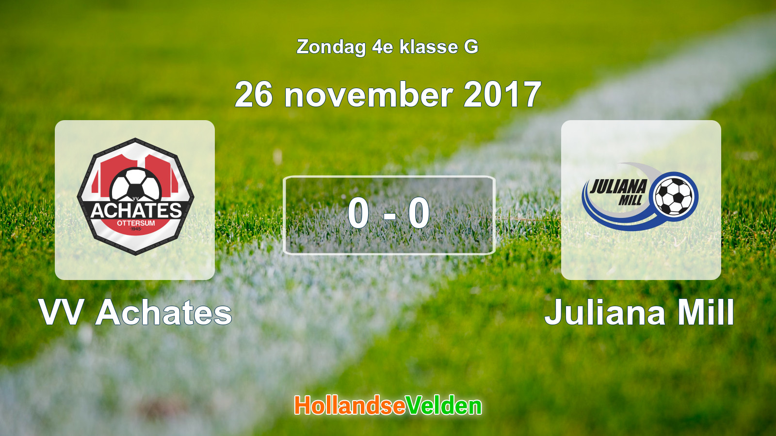 Gespeelde wedstrijd: VV Achates - Juliana Mill 0 - 0 (26 november 2017)