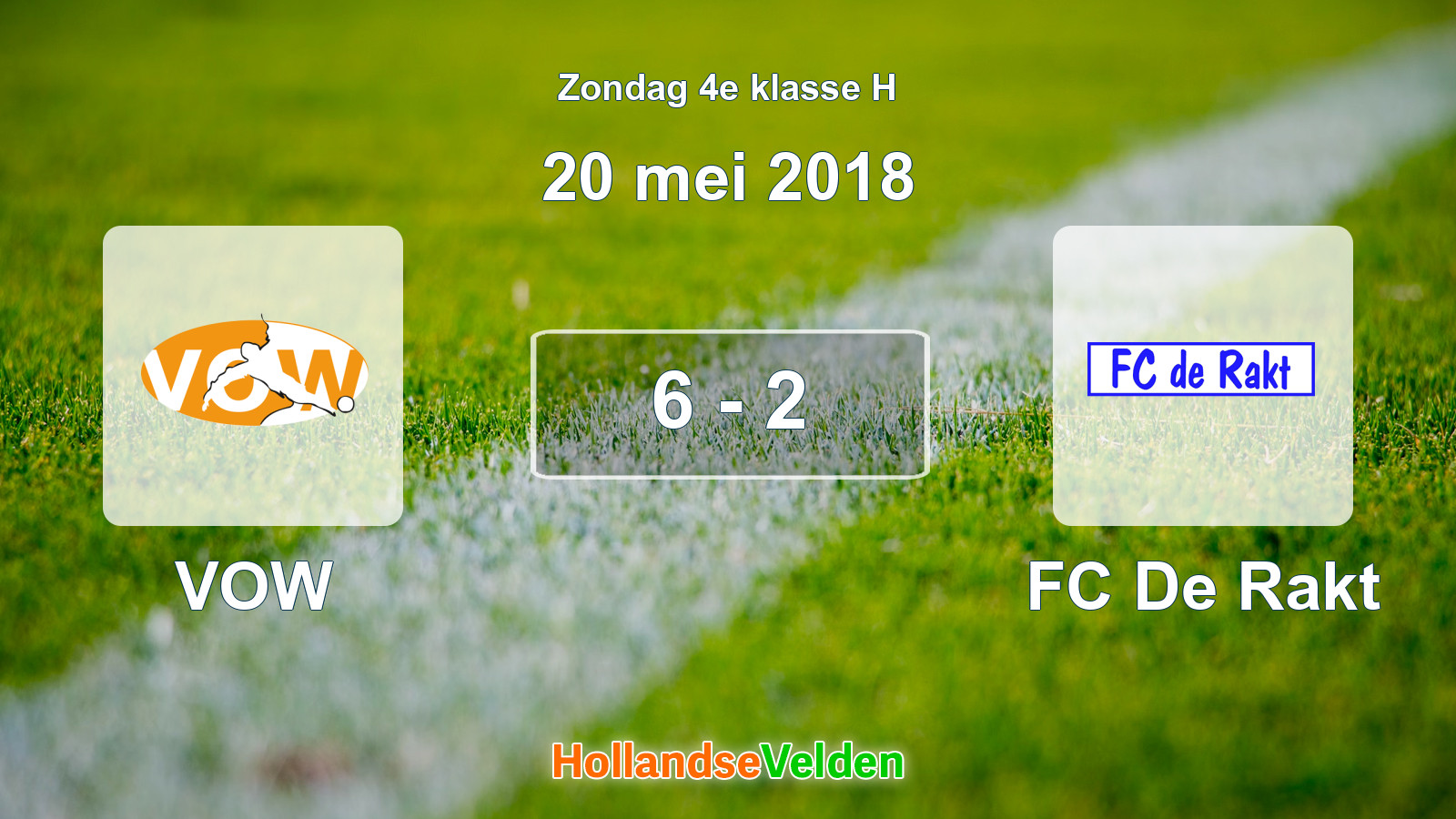 Gespeelde wedstrijd: VOW - FC De Rakt 6 - 2 (20 mei 2018)
