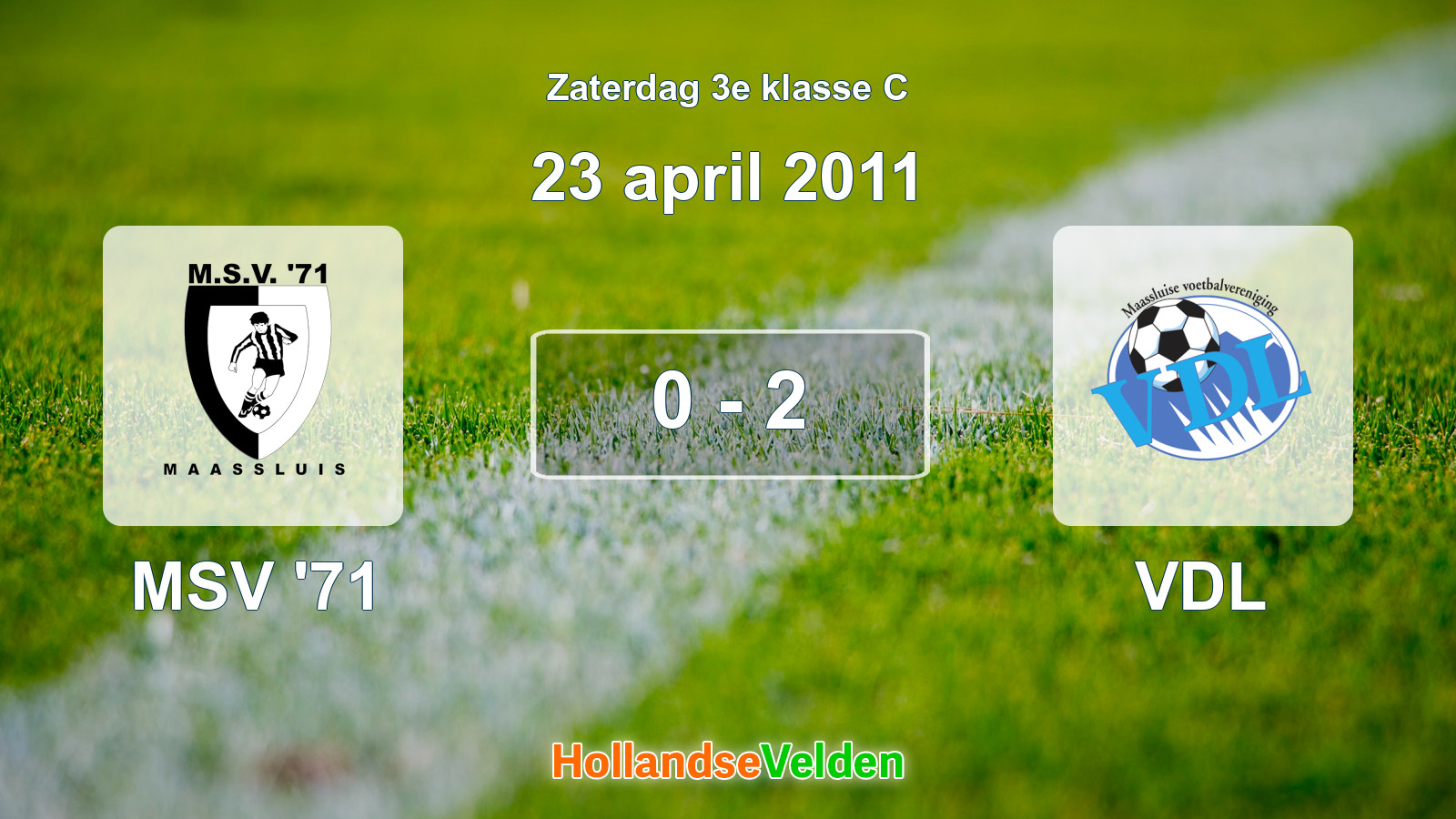Gespeelde wedstrijd: MSV '71 - VDL 0 - 2 (23 april 2011)