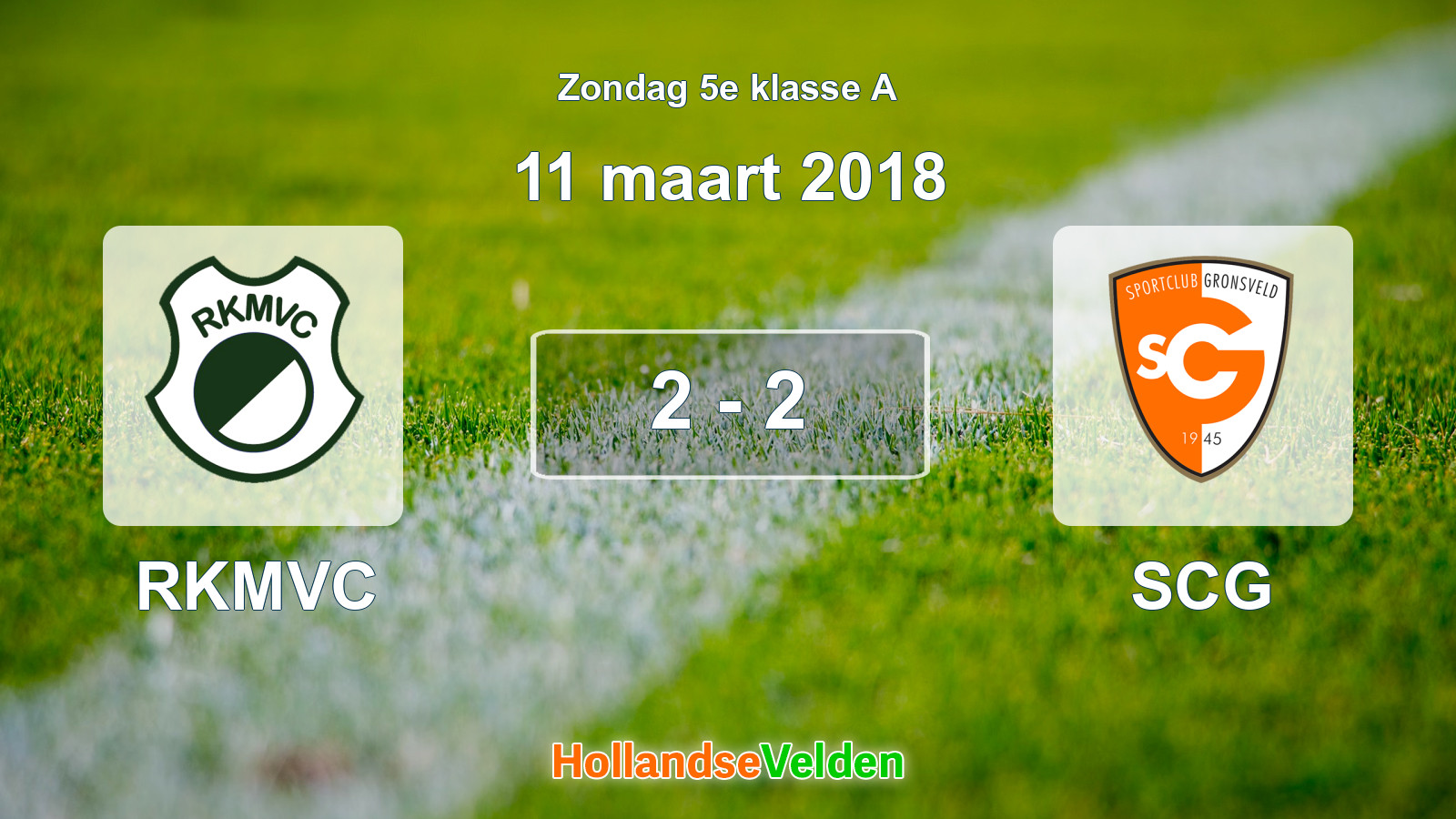 Gespeelde wedstrijd: RKMVC - SCG 2 - 2 (11 maart 2018)
