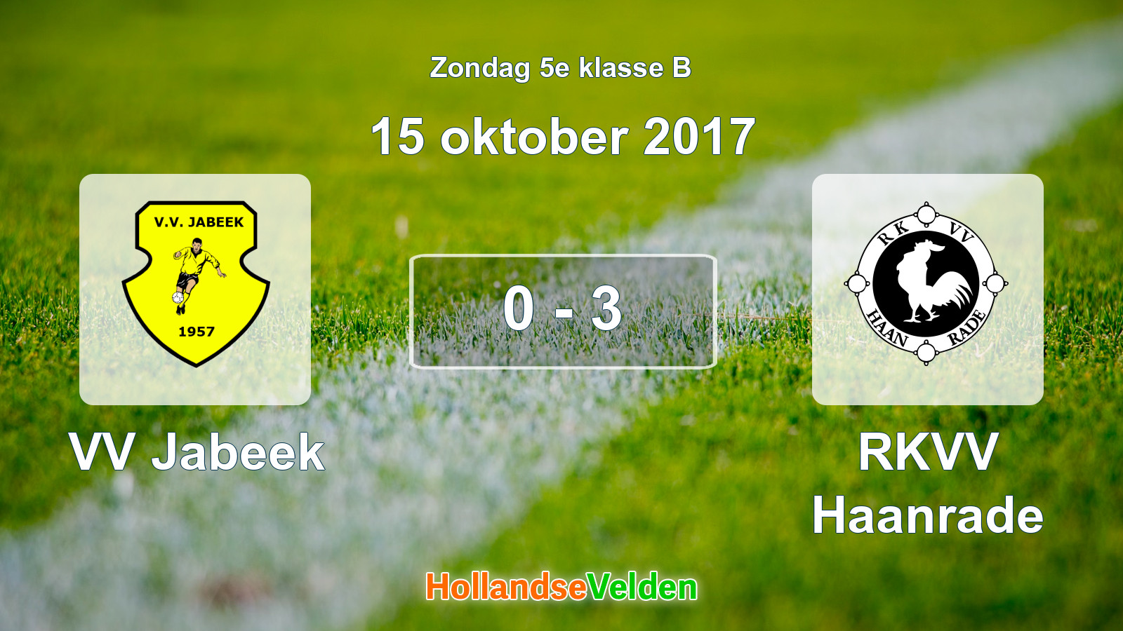 Gespeelde wedstrijd: VV Jabeek - RKVV Haanrade 0 - 3 (15 oktober 2017)