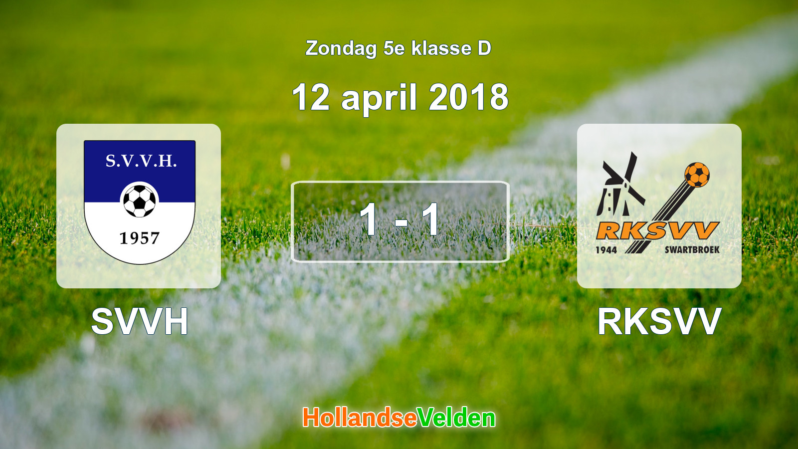Gespeelde wedstrijd: SVVH - RKSVV 1 - 1 (12 april 2018)