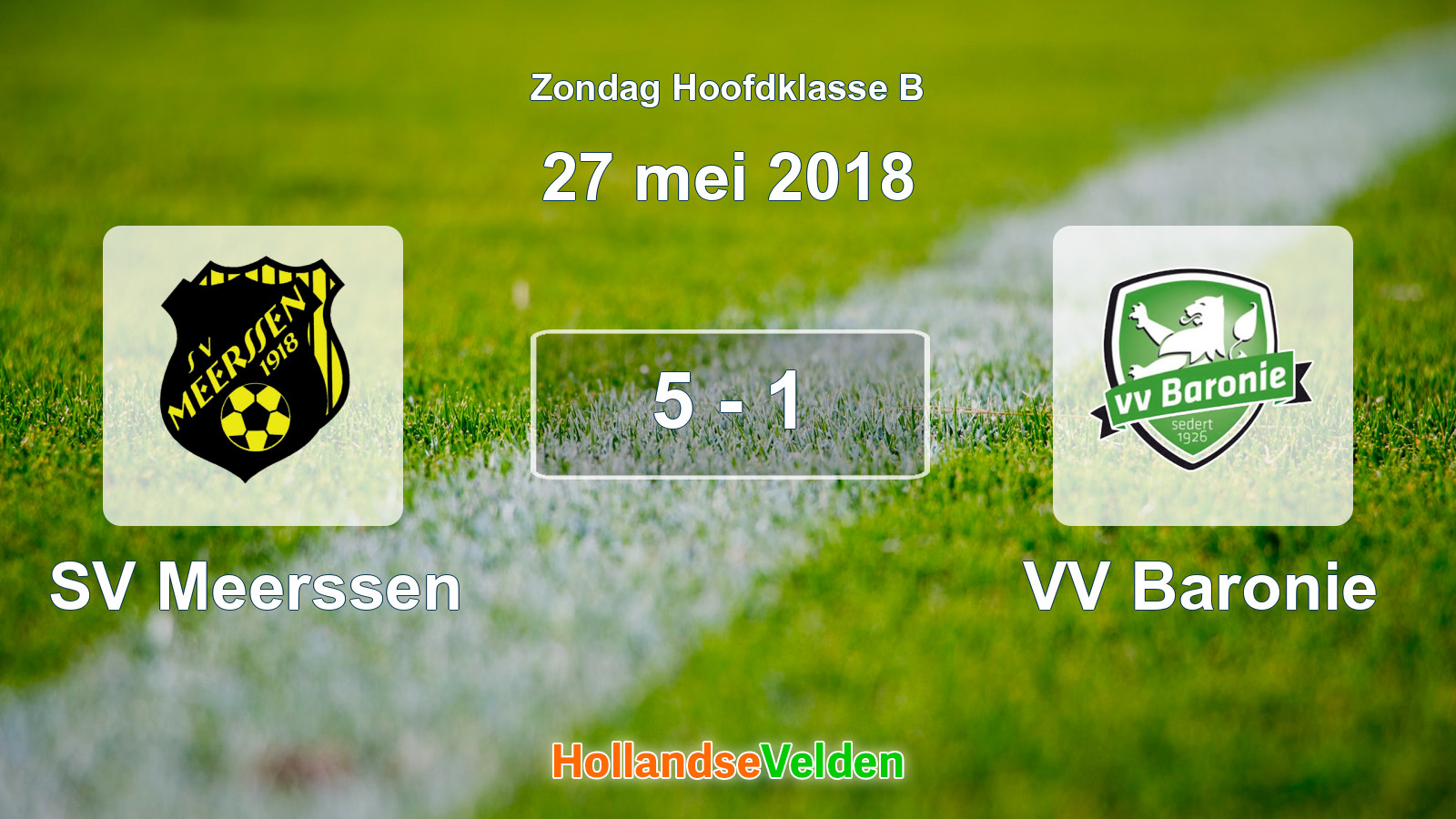 Gespeelde wedstrijd: SV Meerssen - VV Baronie 5 - 1 (27 mei 2018)