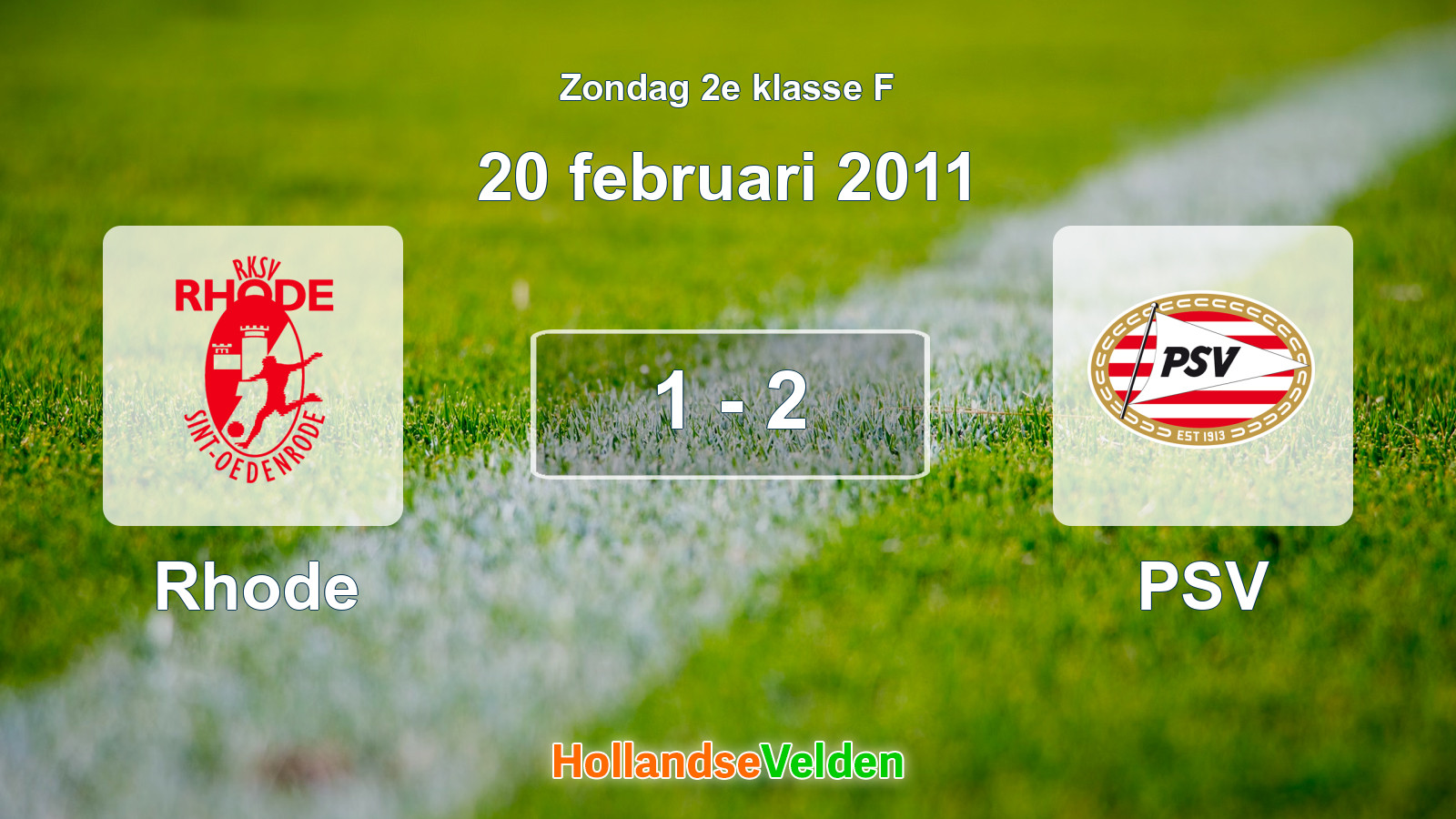 Gespeelde wedstrijd: Rhode - PSV 1 - 2 (20 februari 2011)