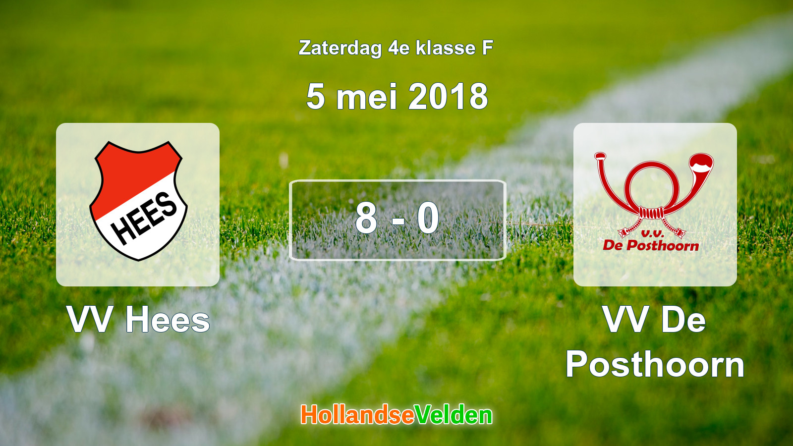 Gespeelde wedstrijd: VV Hees - VV De Posthoorn 8 - 0 (5 mei 2018)
