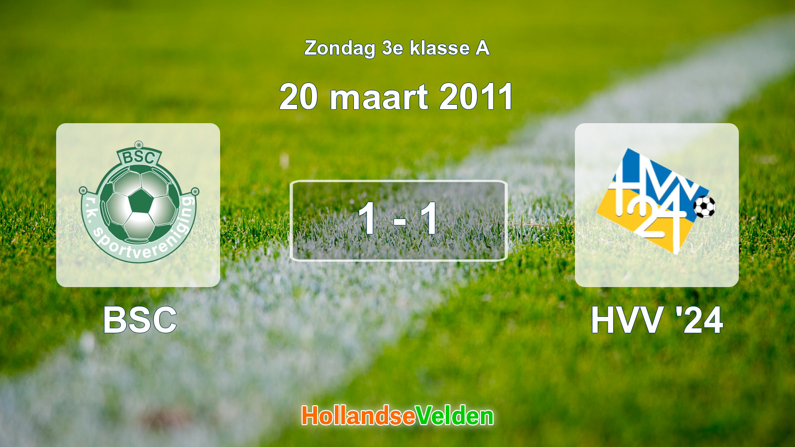 Gespeelde wedstrijd: BSC - HVV '24 1 - 1 (20 maart 2011)