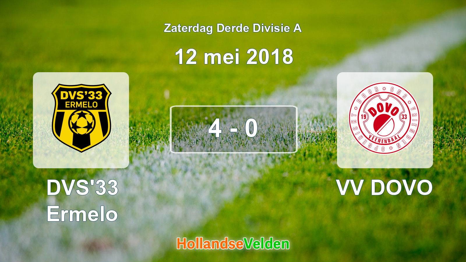 Gespeelde wedstrijd: DVS'33 Ermelo - VV DOVO 4 - 0 (12 mei 2018)