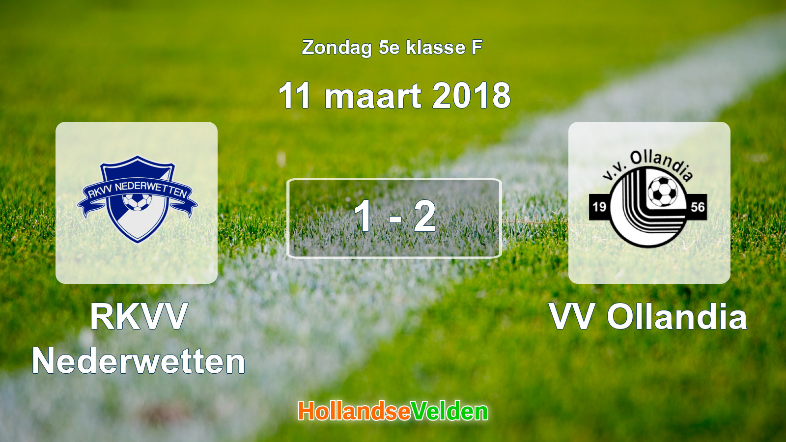 Gespeelde wedstrijd: RKVV Nederwetten - VV Ollandia 1 - 2 (11 maart 2018)
