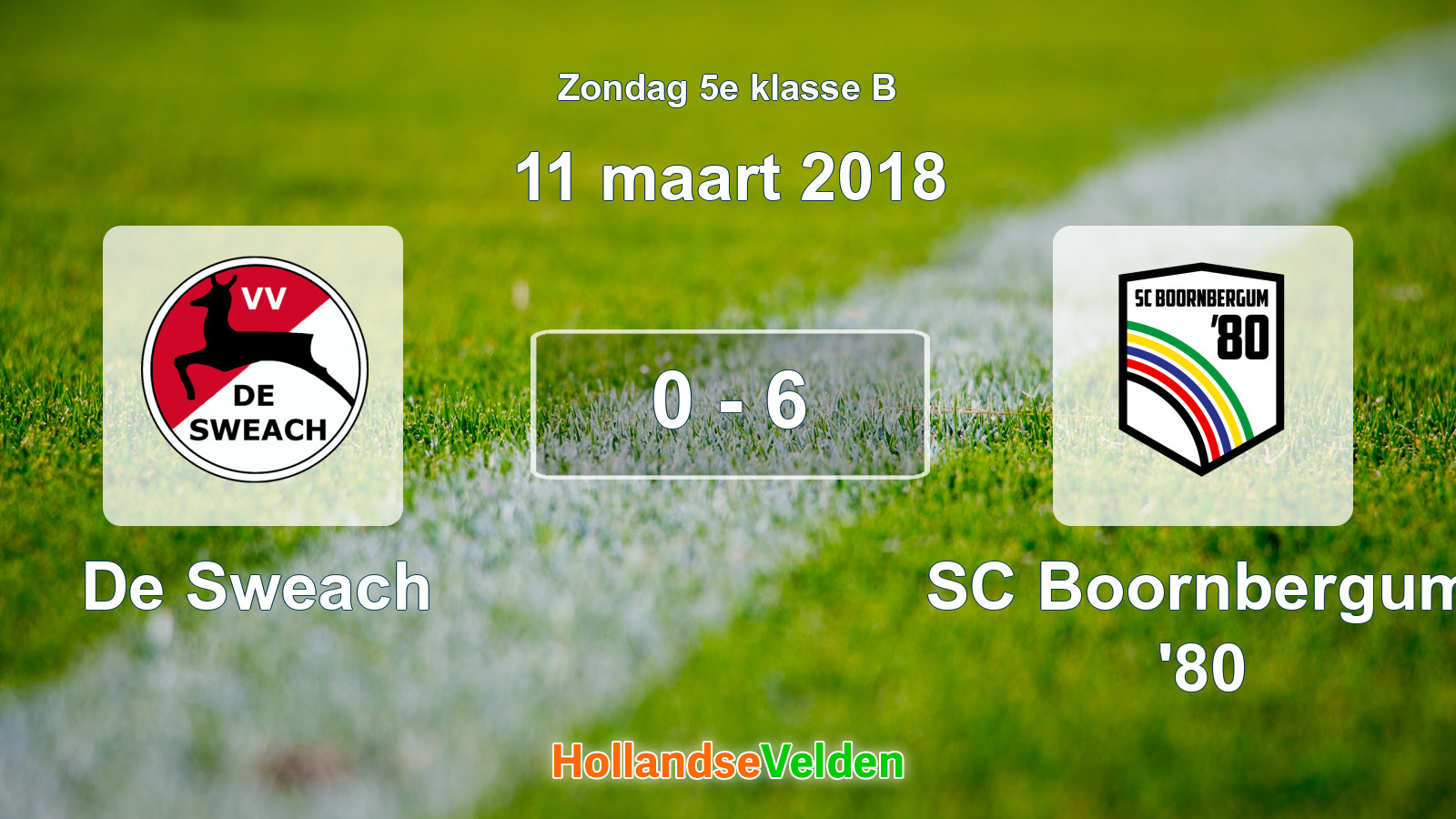 Gespeelde wedstrijd: De Sweach - SC Boornbergum '80 0 - 6 (11 maart 2018)