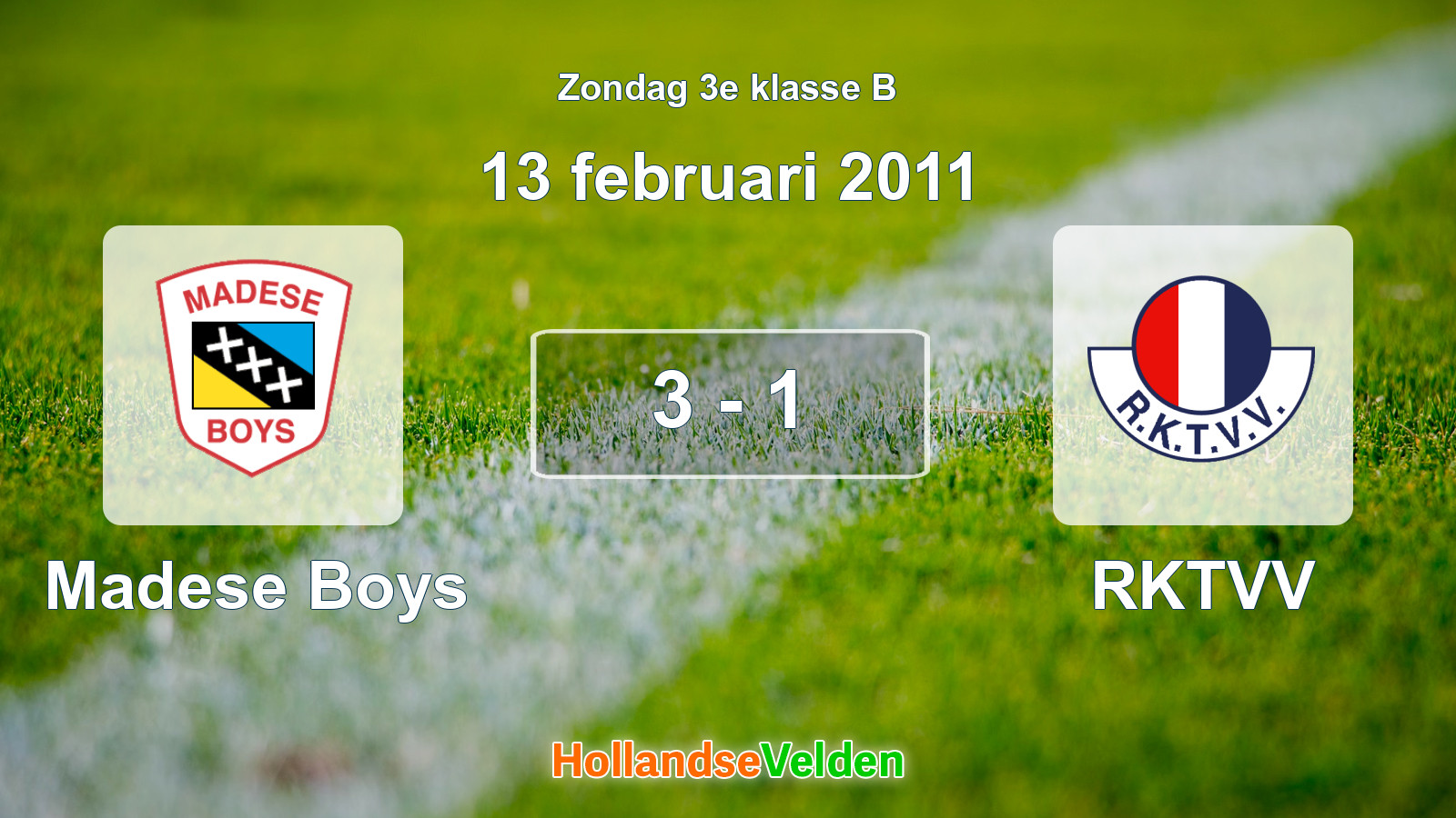 Gespeelde wedstrijd: Madese Boys - RKTVV 3 - 1 (13 februari 2011)