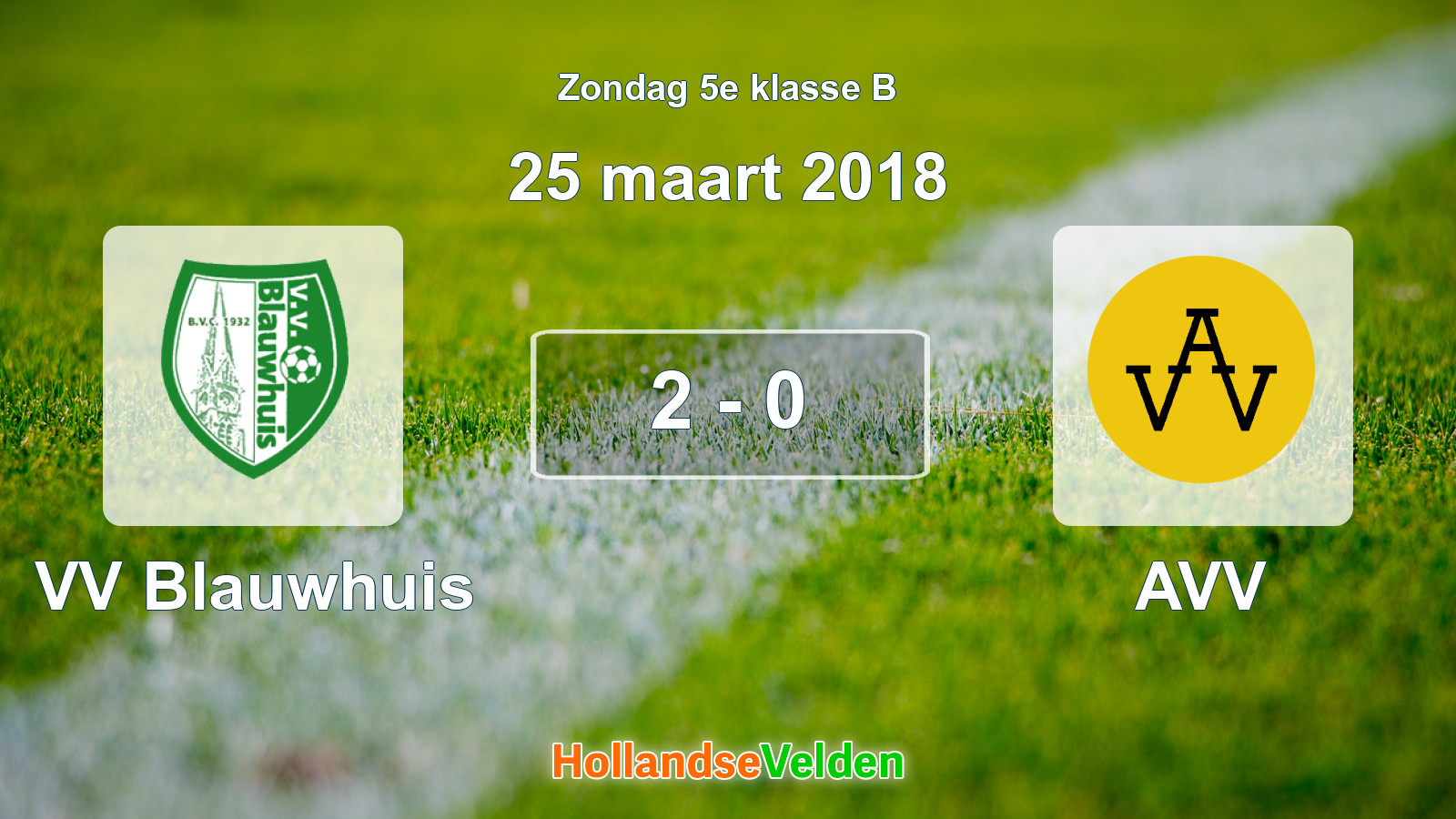 Gespeelde wedstrijd: VV Blauwhuis - AVV 2 - 0 (25 maart 2018)