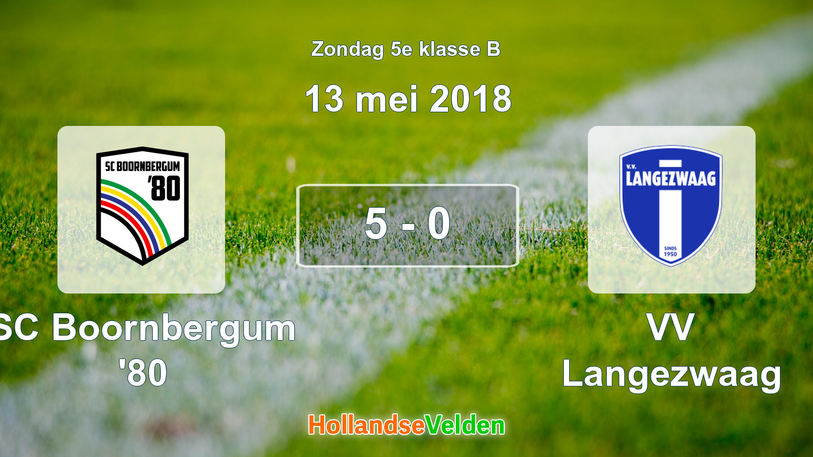 Gespeelde wedstrijd: SC Boornbergum '80 - VV Langezwaag 5 - 0 (13 mei 2018)