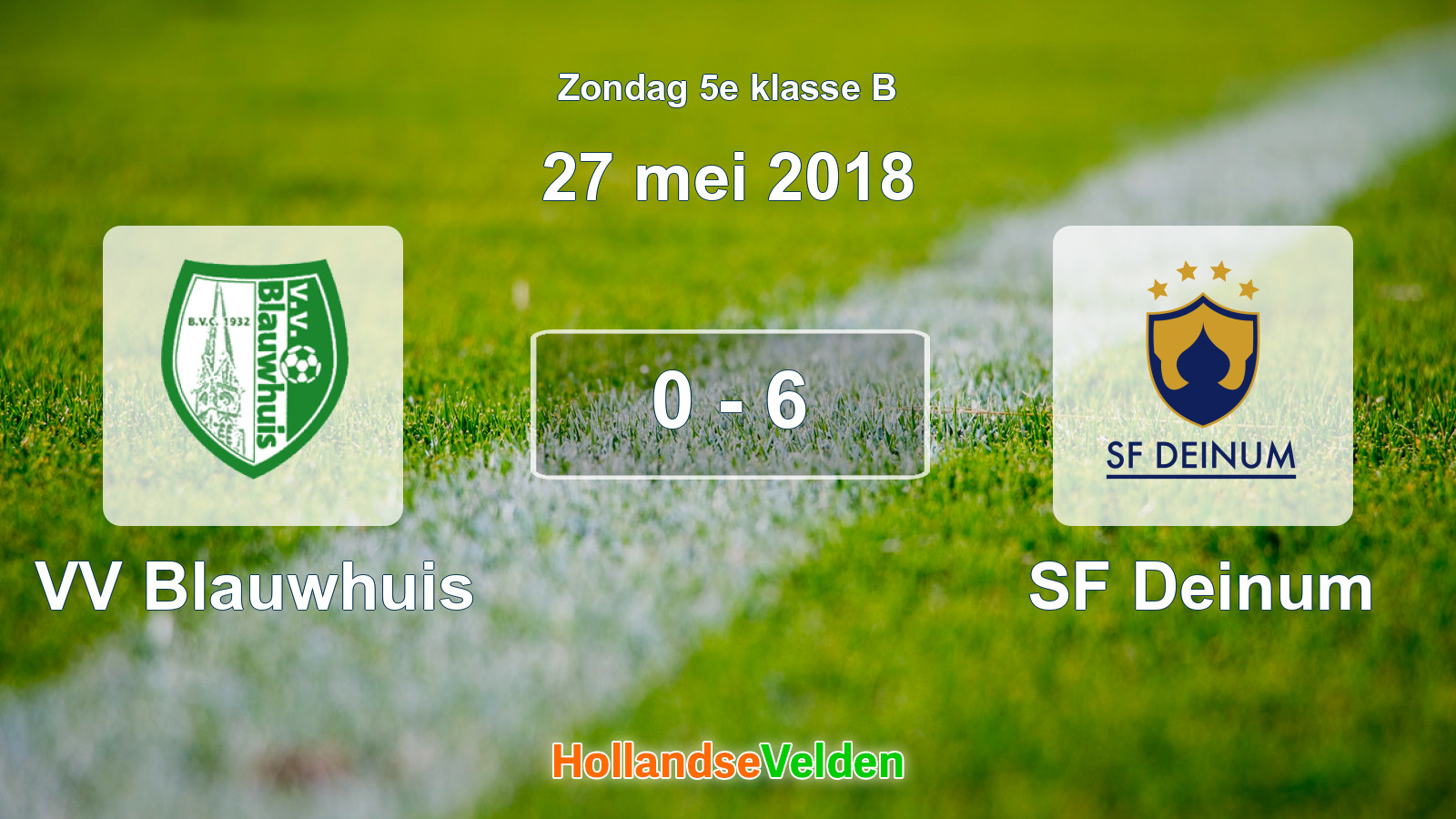 Gespeelde wedstrijd: VV Blauwhuis - SF Deinum 0 - 6 (27 mei 2018)