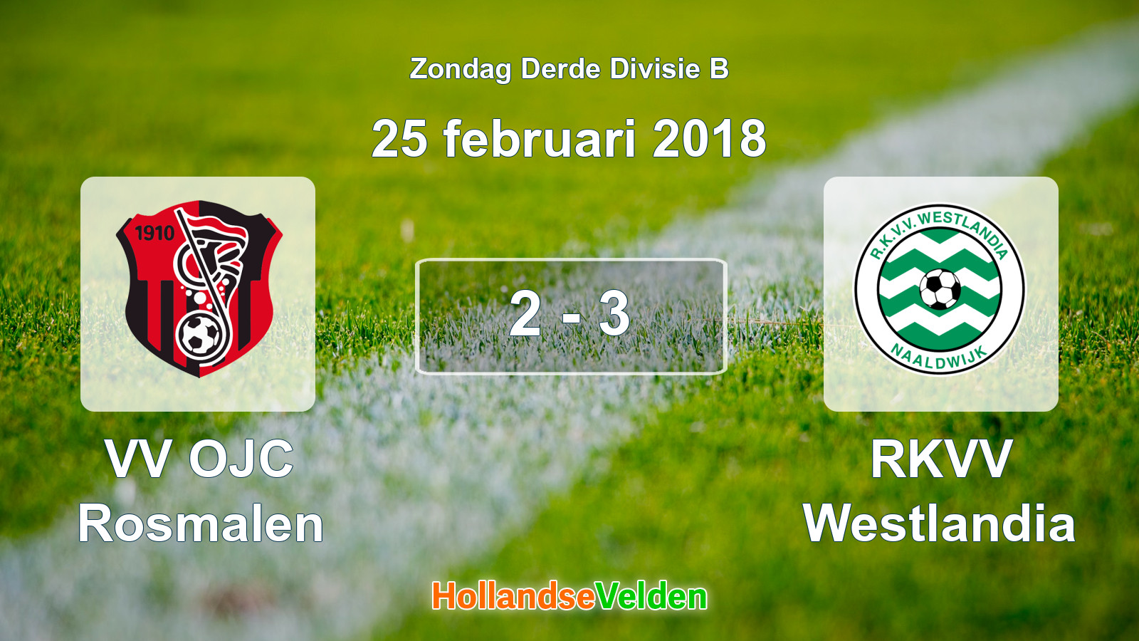 Gespeelde wedstrijd: VV OJC Rosmalen - RKVV Westlandia 2 - 3 (25 februari 2018)