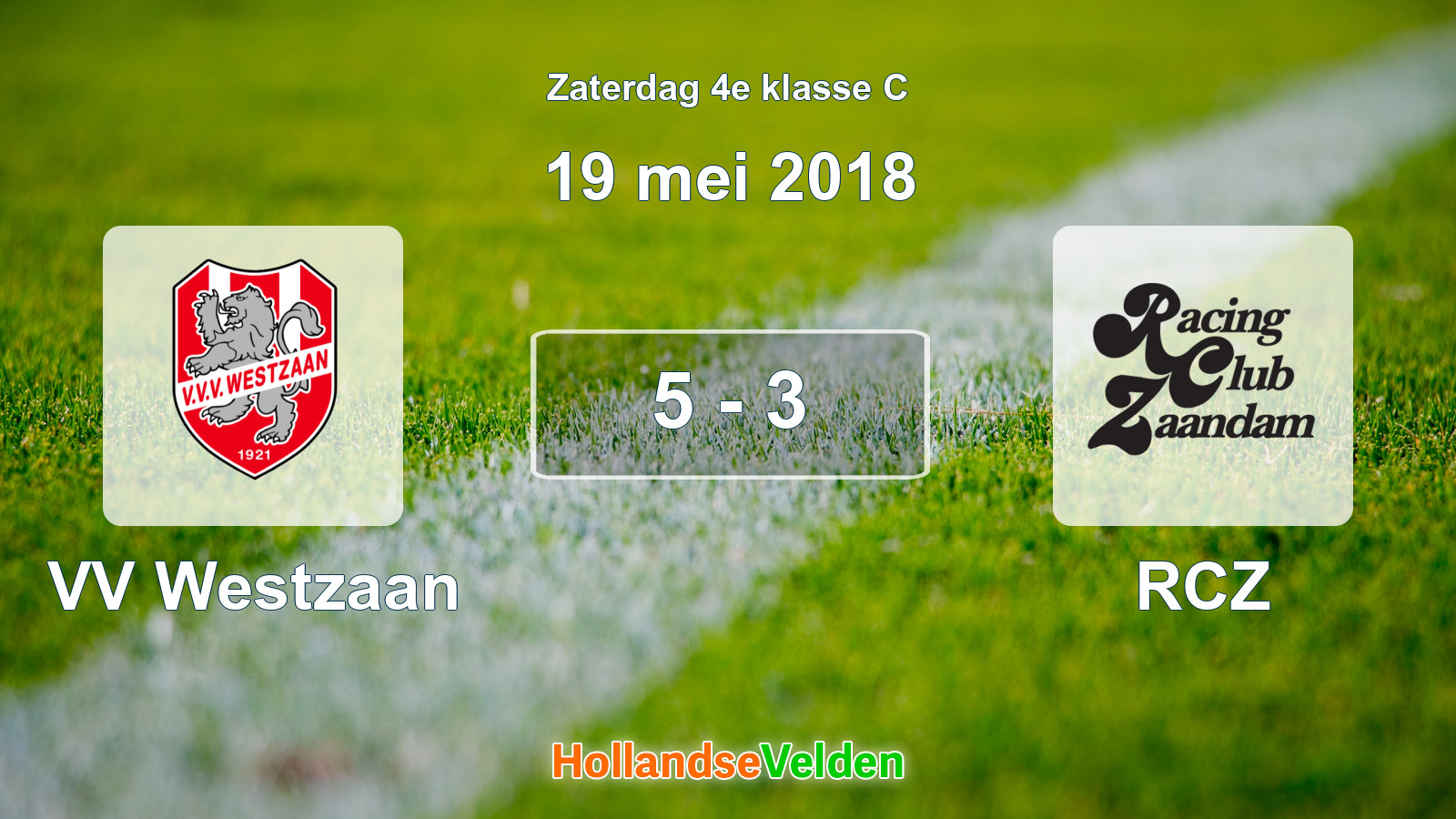 Gespeelde wedstrijd: VV Westzaan - RCZ 5 - 3 (19 mei 2018)