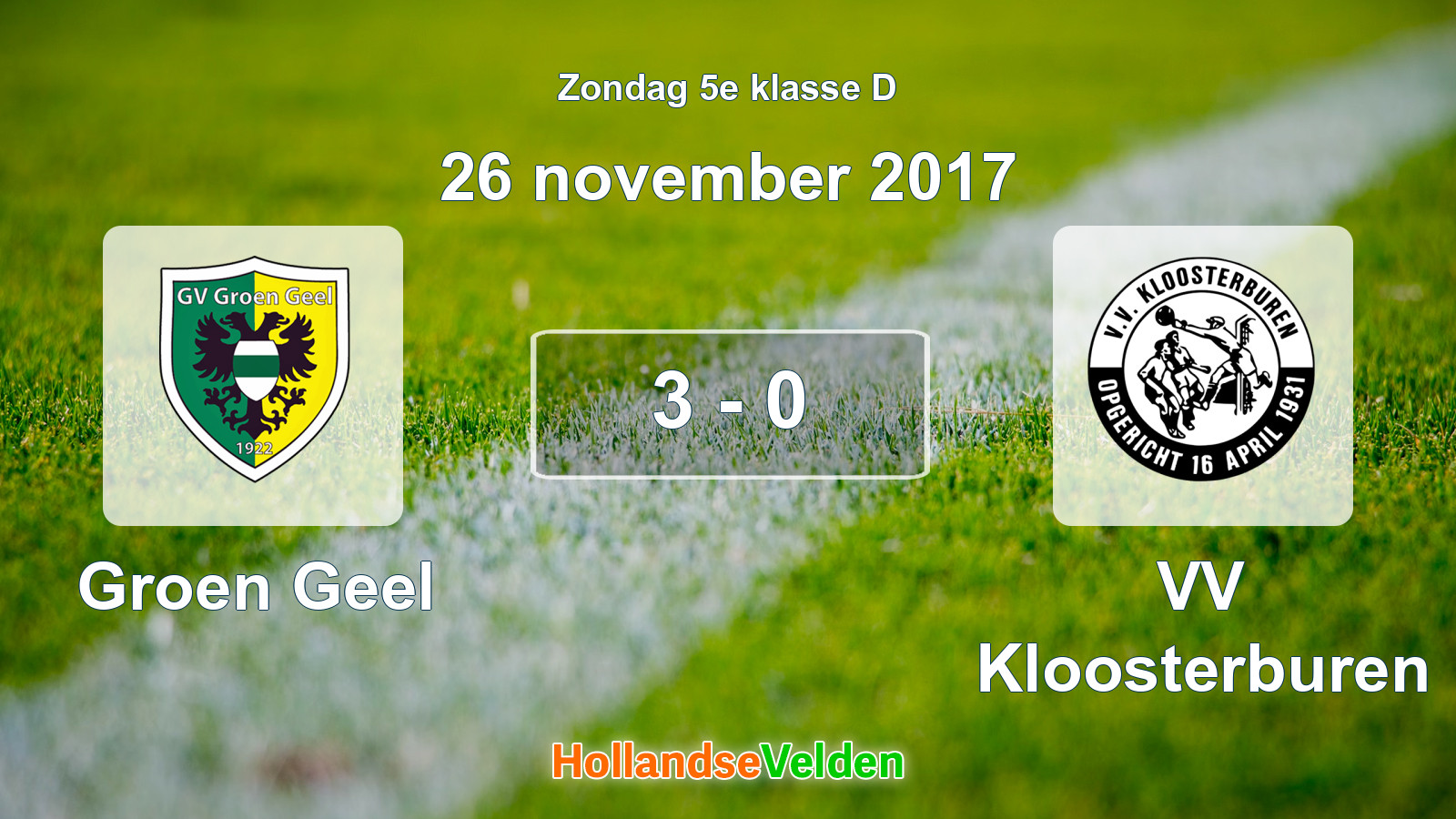 Gespeelde wedstrijd: Groen Geel - VV Kloosterburen 3 - 0 (26 november 2017)