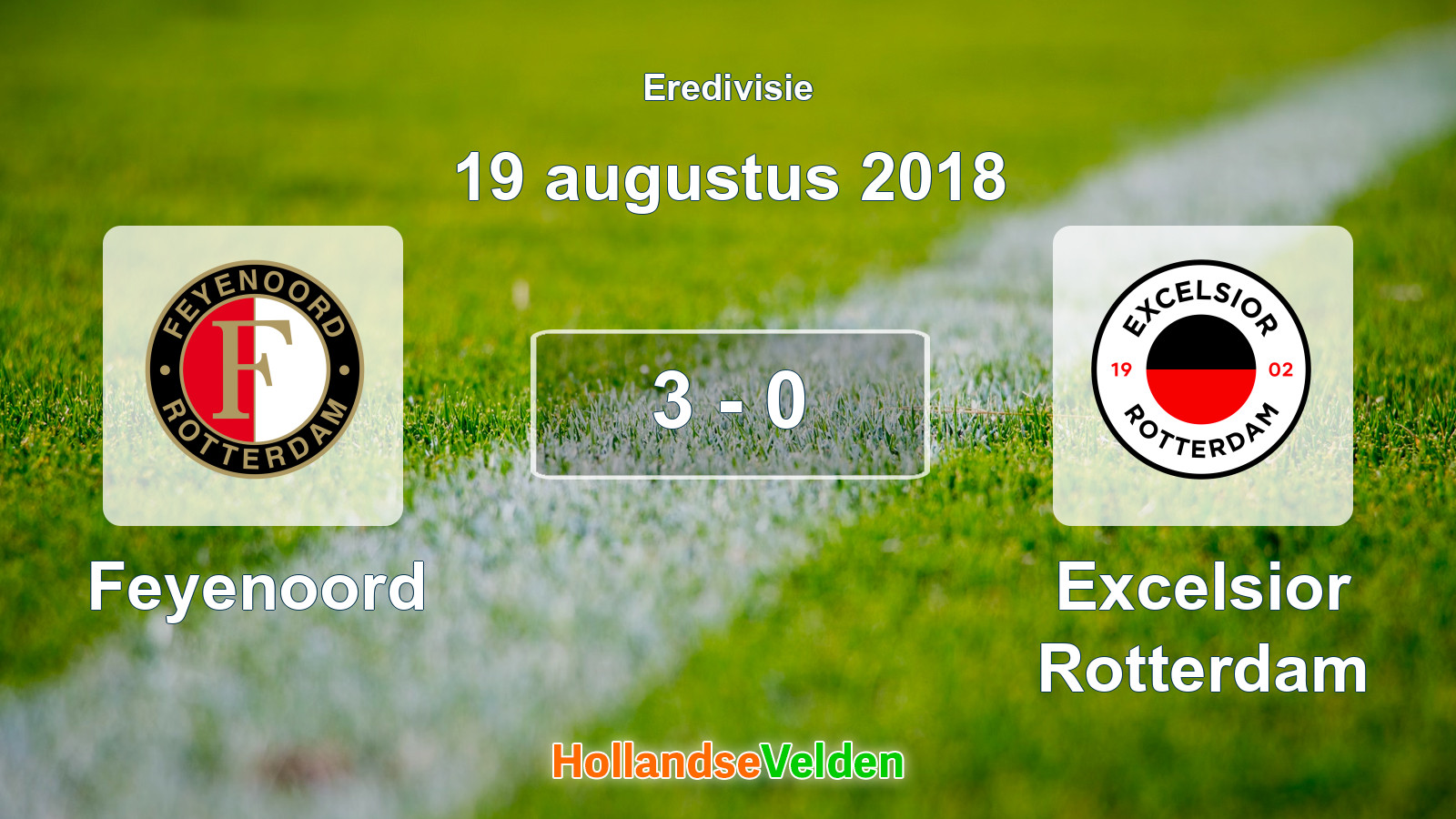Gespeelde wedstrijd: Feyenoord - Excelsior Rotterdam 3 - 0 (19 augustus 2018)