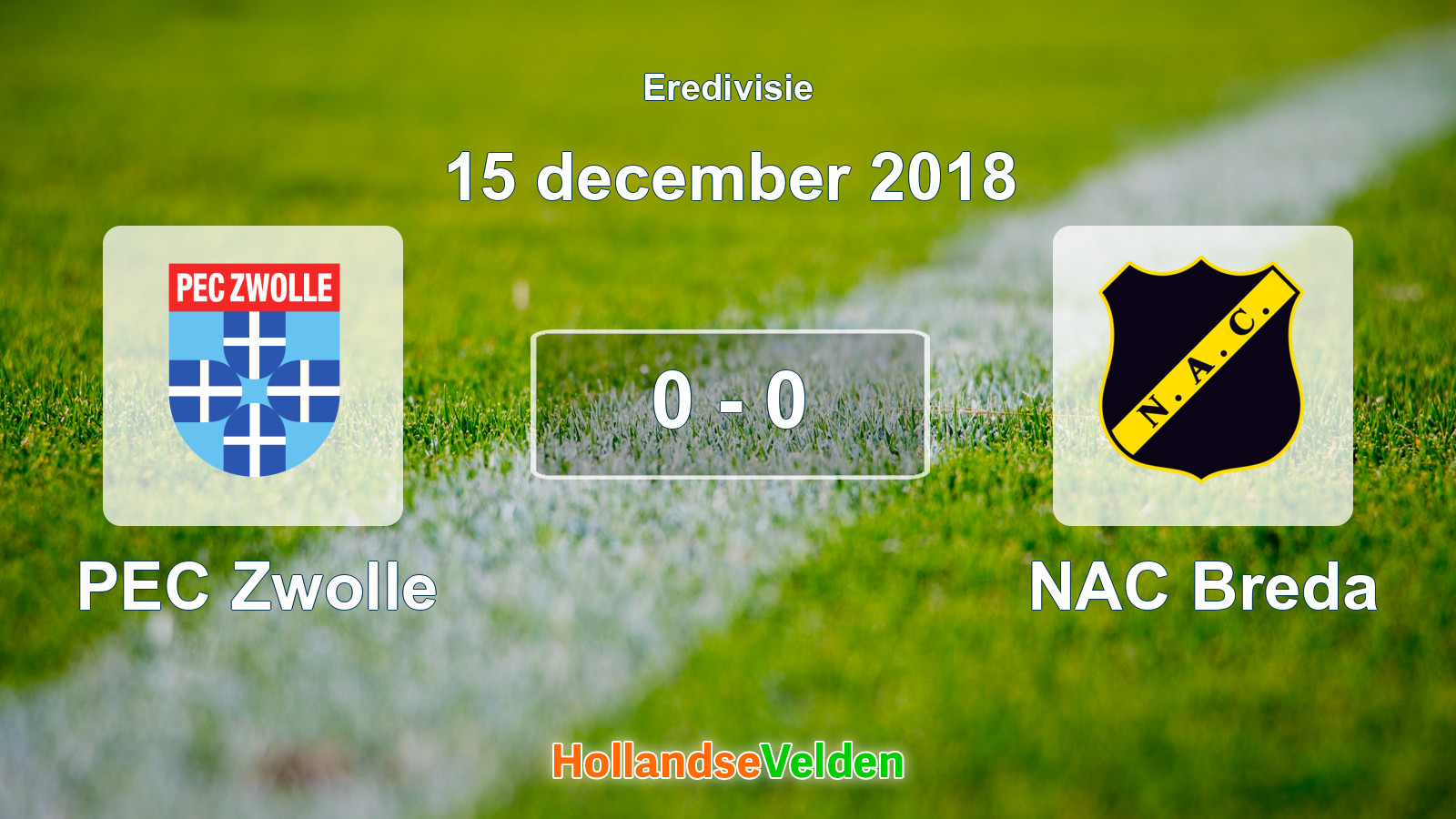 Gespeelde wedstrijd: PEC Zwolle - NAC Breda 0 - 0 (15 december 2018)