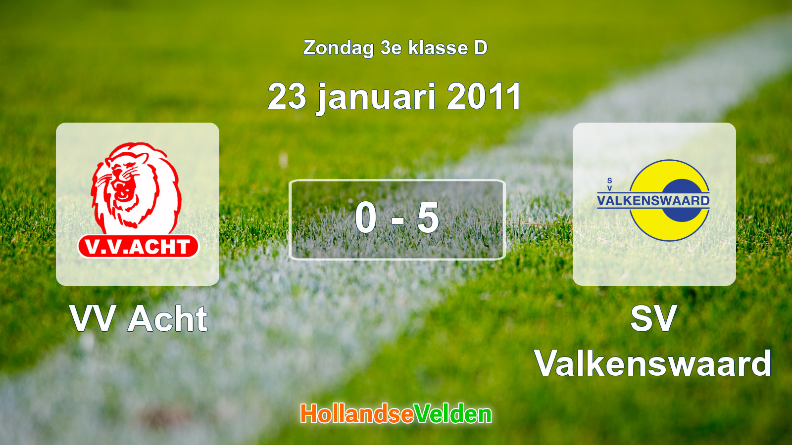Gespeelde wedstrijd: VV Acht - SV Valkenswaard 0 - 5 (23 januari 2011)