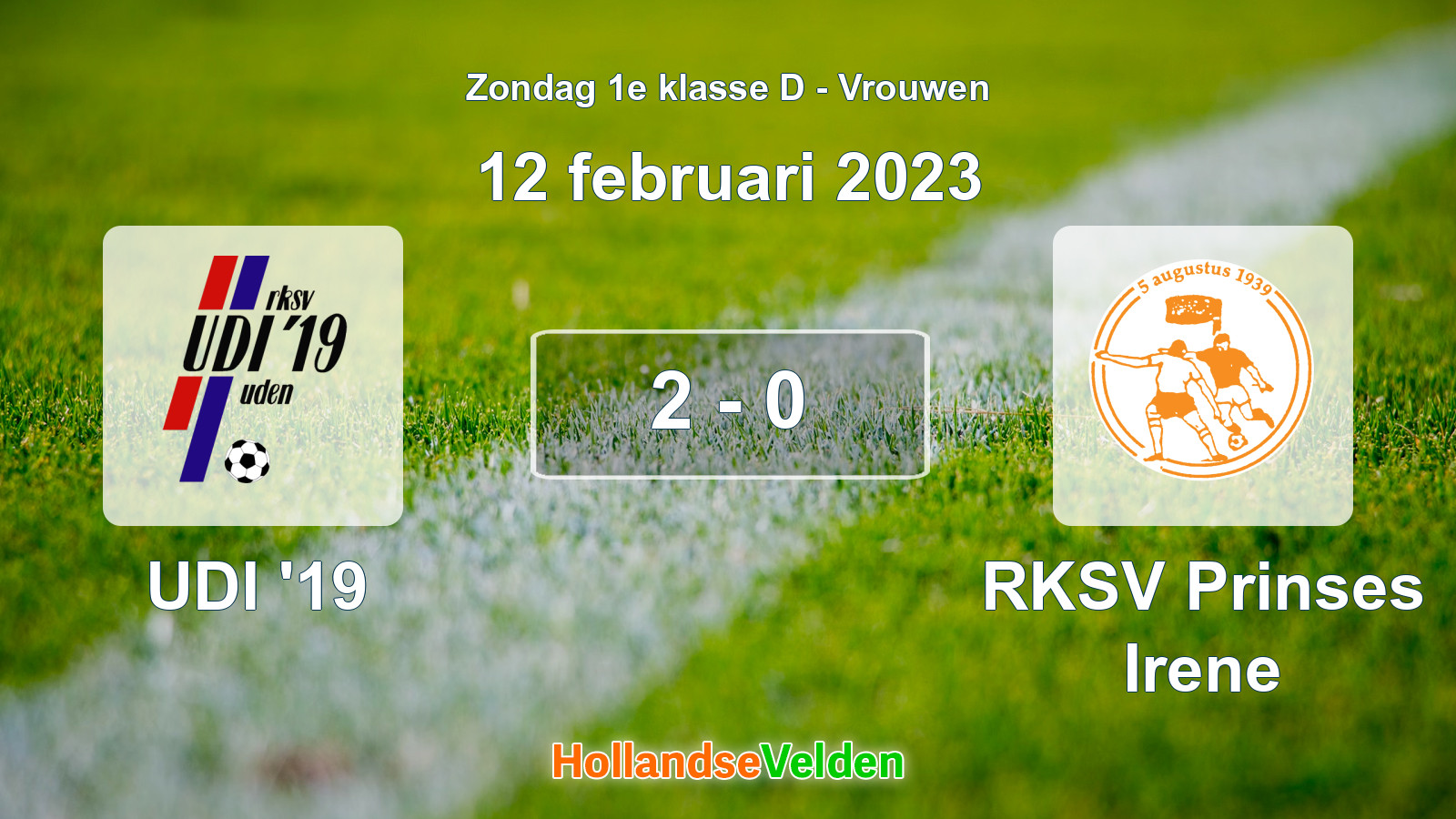 Gespeelde wedstrijd: UDI '19 - RKSV Prinses Irene 2 - 0 (12 februari 2023)
