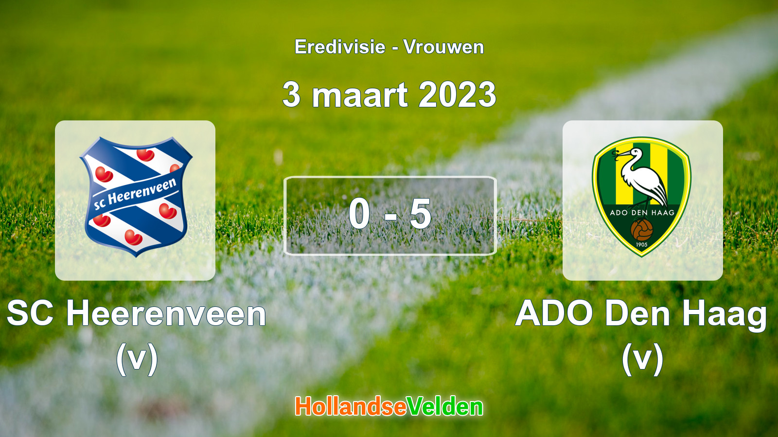 Gespeelde wedstrijd: SC Heerenveen (v) - ADO Den Haag (v) 0 - 5 (3 maart 2023)