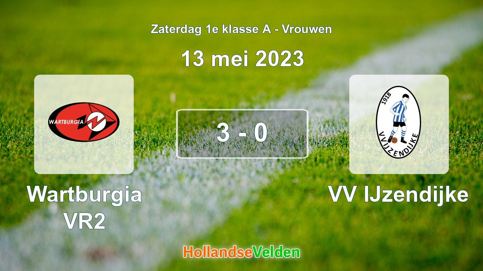 Gespeelde wedstrijd: Wartburgia VR2 - VV IJzendijke 3 - 0 (13 mei 2023)