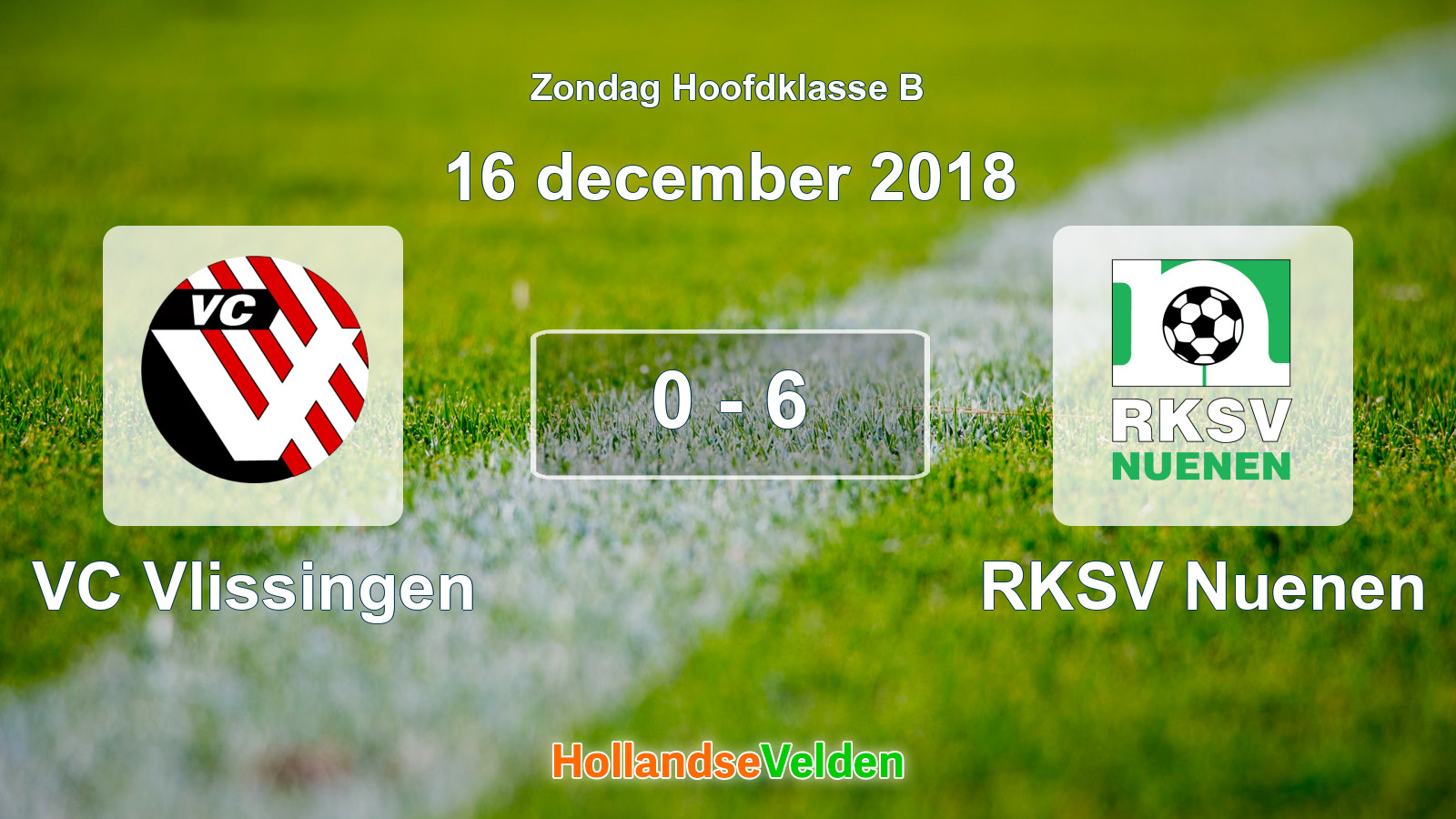 Gespeelde wedstrijd: VC Vlissingen - RKSV Nuenen 0 - 6 (16 december 2018)