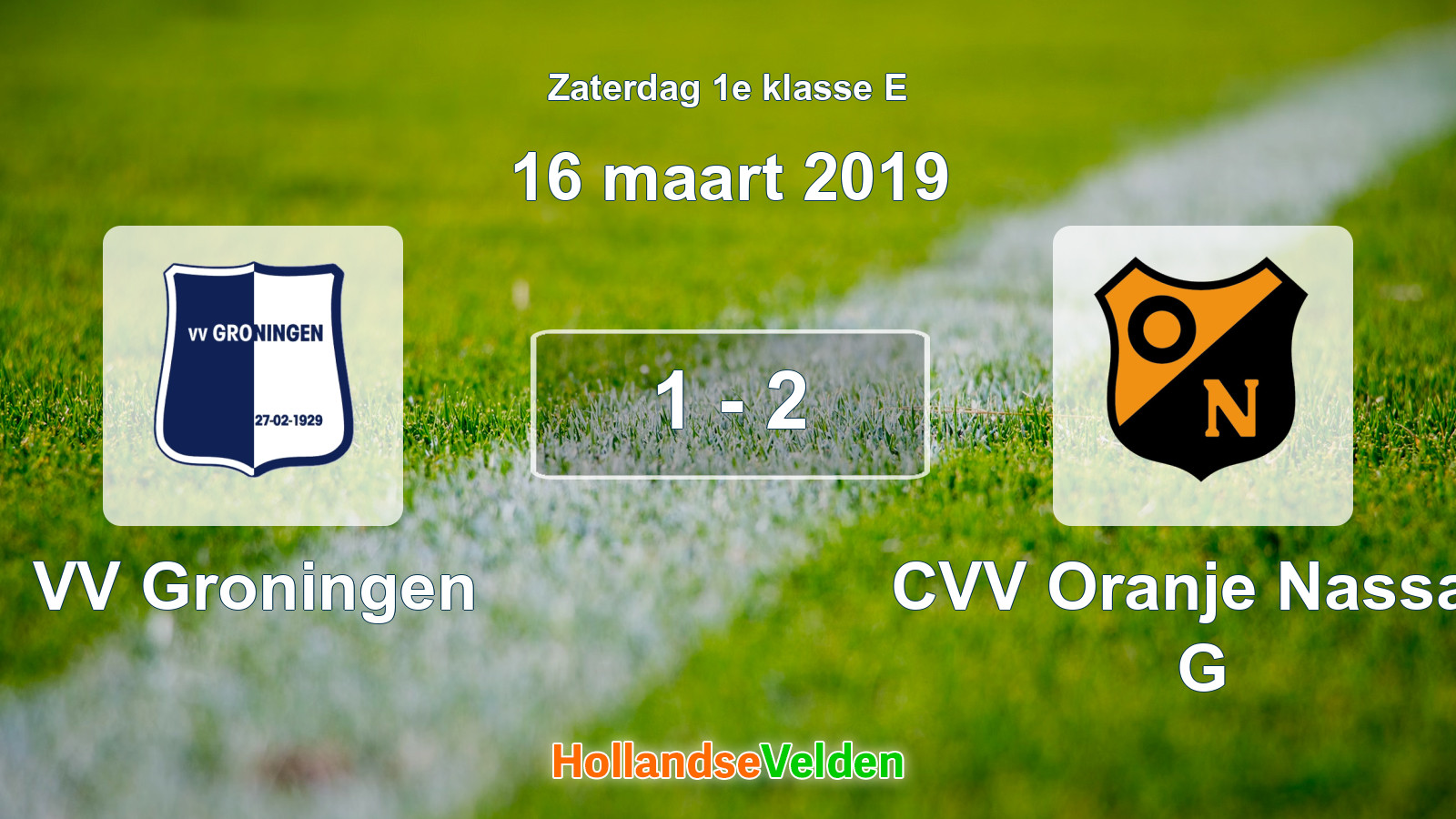 Gespeelde wedstrijd: VV Groningen - CVV Oranje Nassau G 1 - 2 (16 maart 2019)