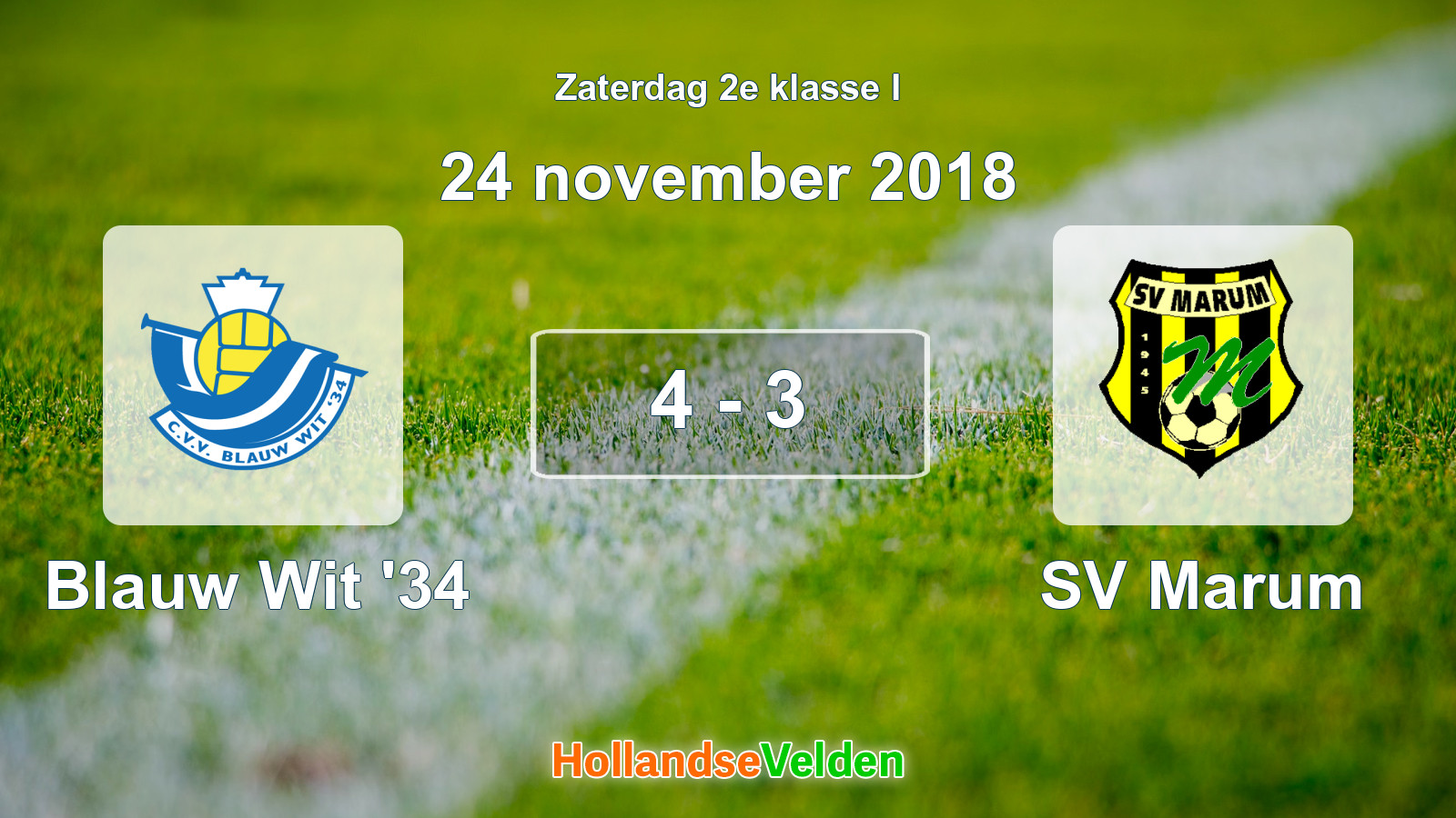 Gespeelde wedstrijd: Blauw Wit '34 - SV Marum 4 - 3 (24 november 2018)