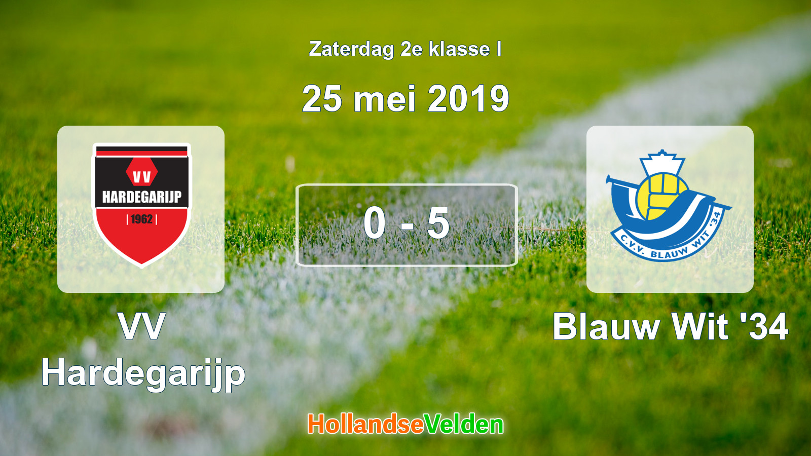Gespeelde wedstrijd: VV Hardegarijp - Blauw Wit '34 0 - 5 (25 mei 2019)